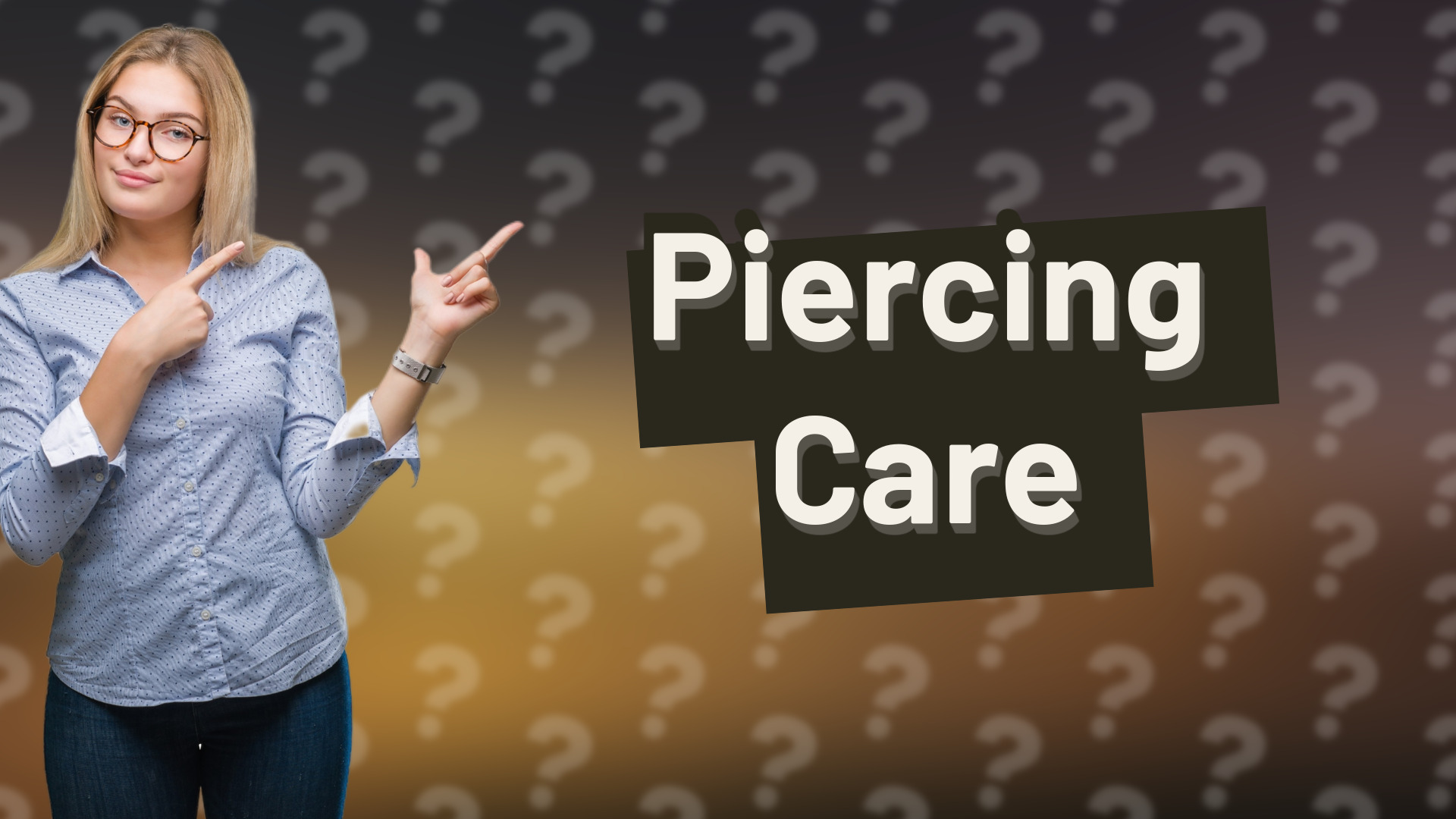 Piercing Care