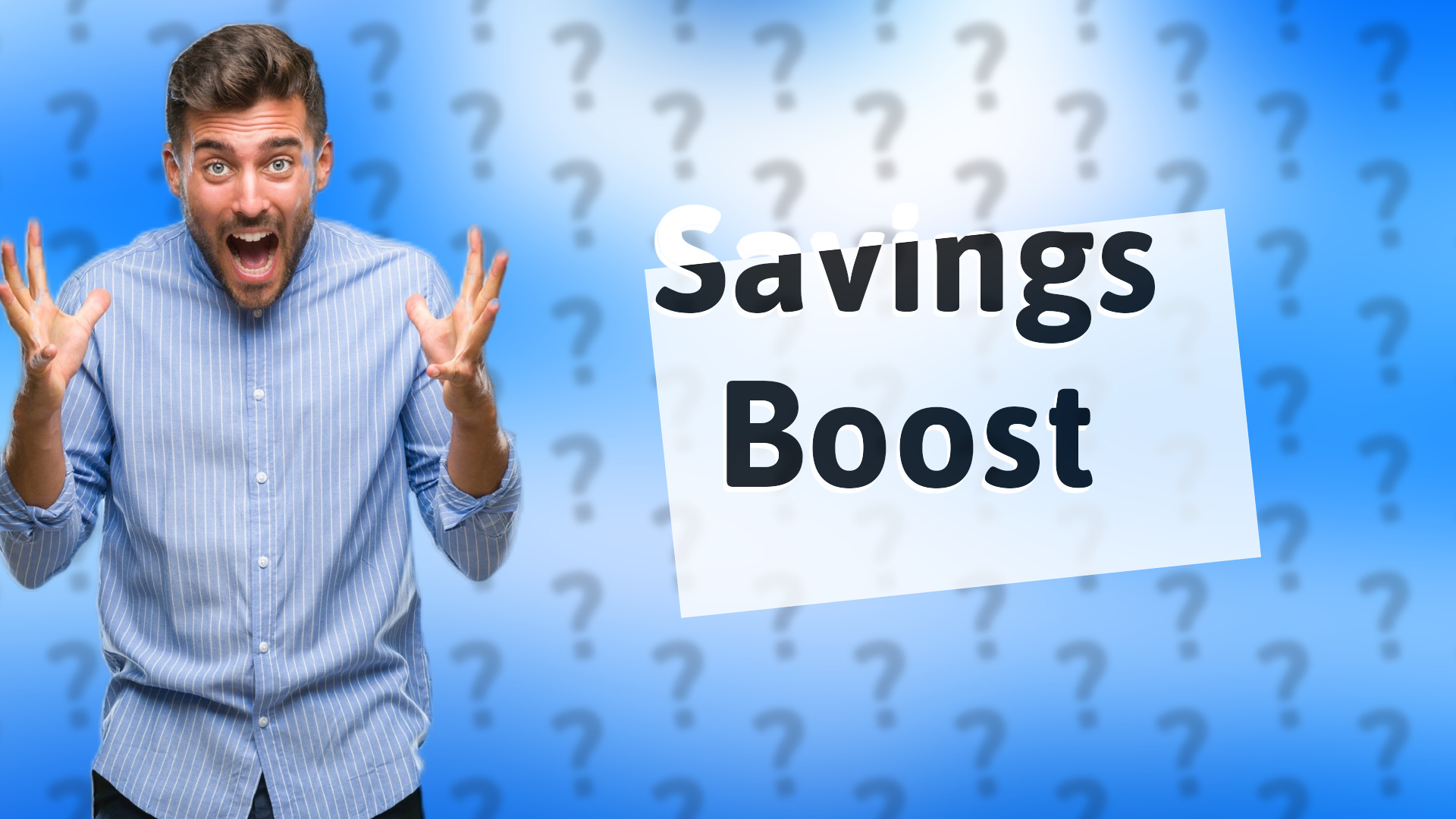 Savings Boost
