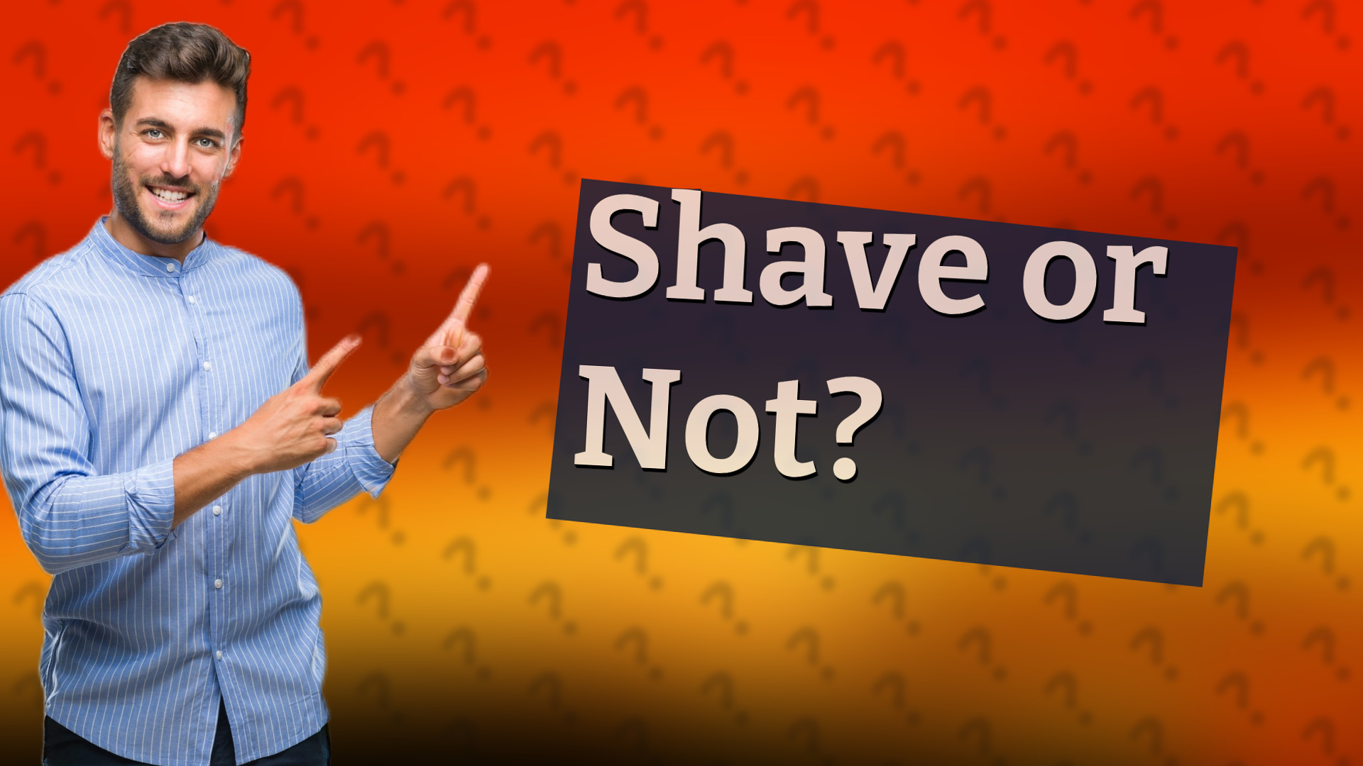 Shave or Not?