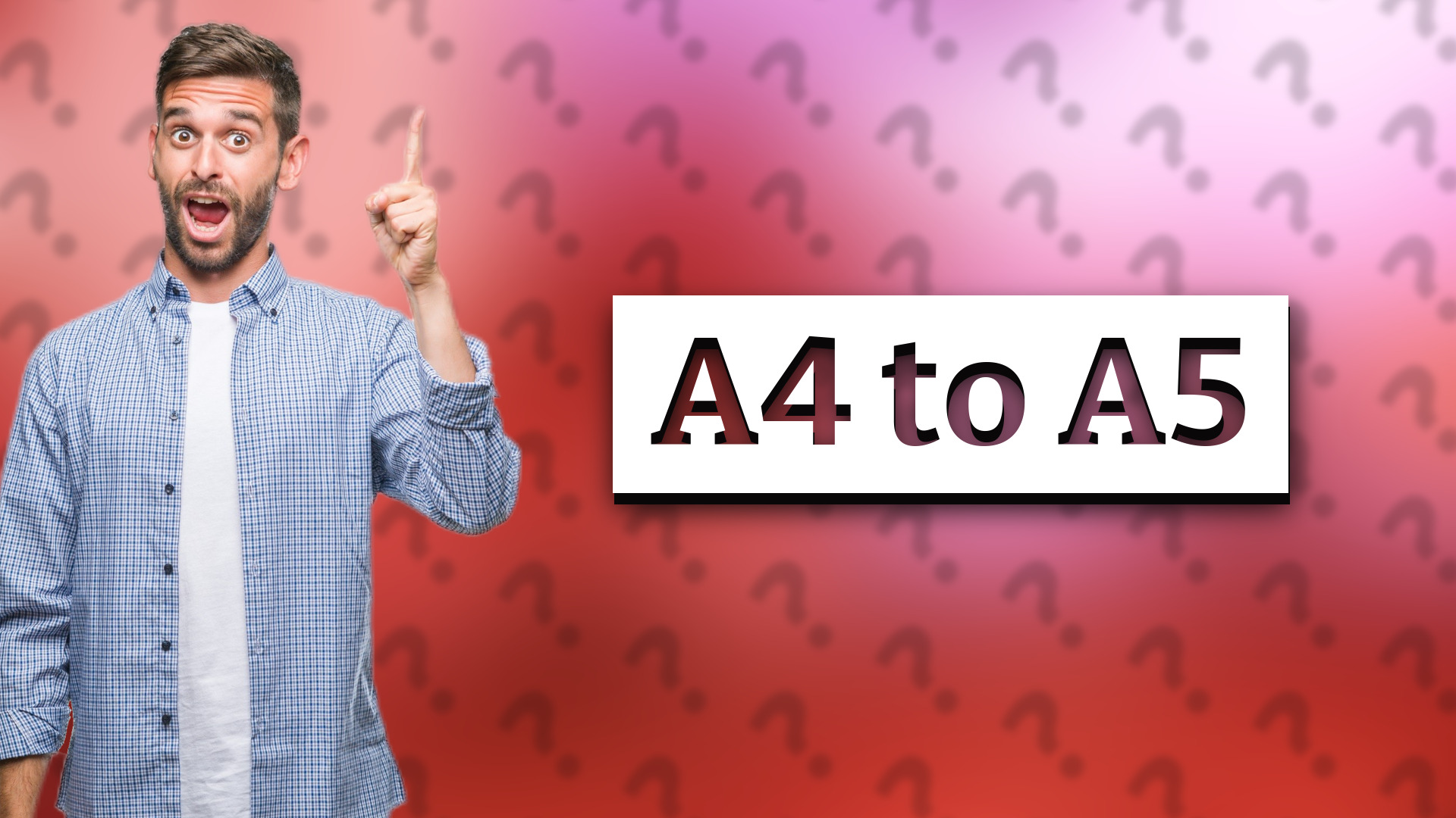 A4 to A5