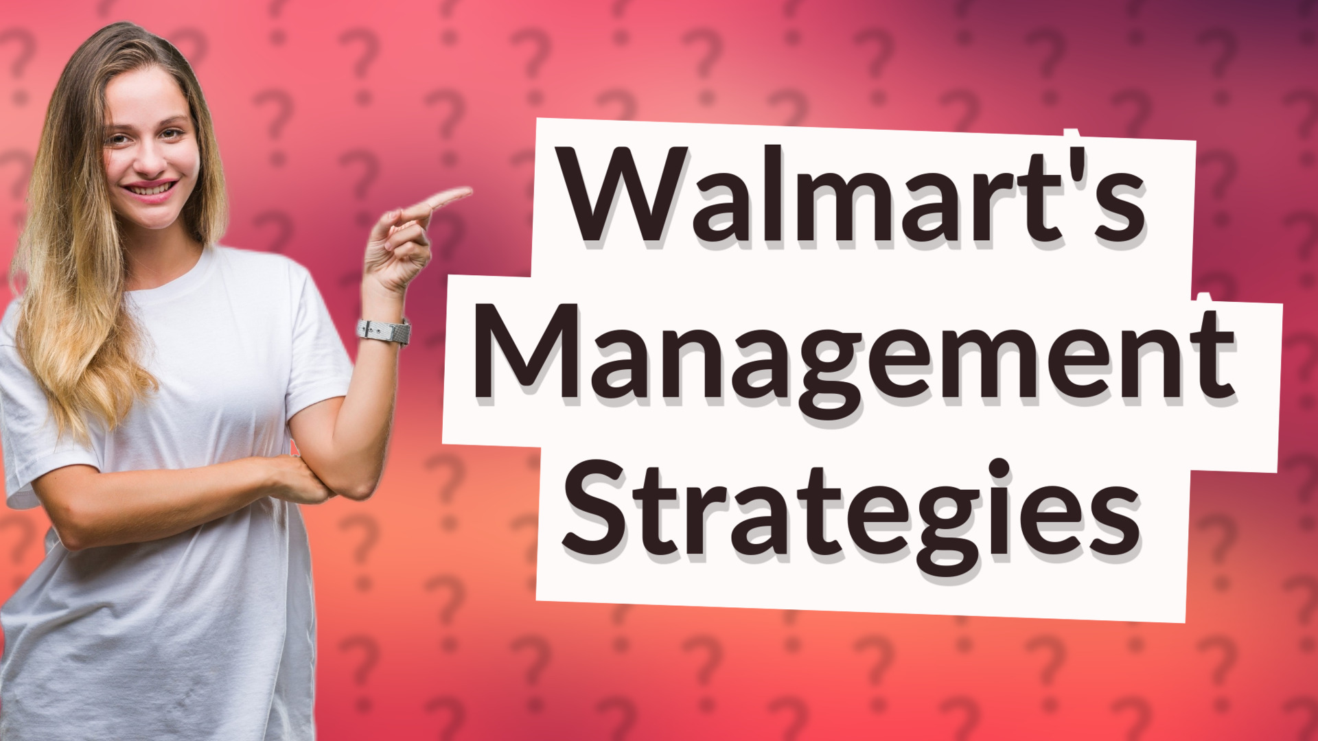 Walmart's Management Strategies