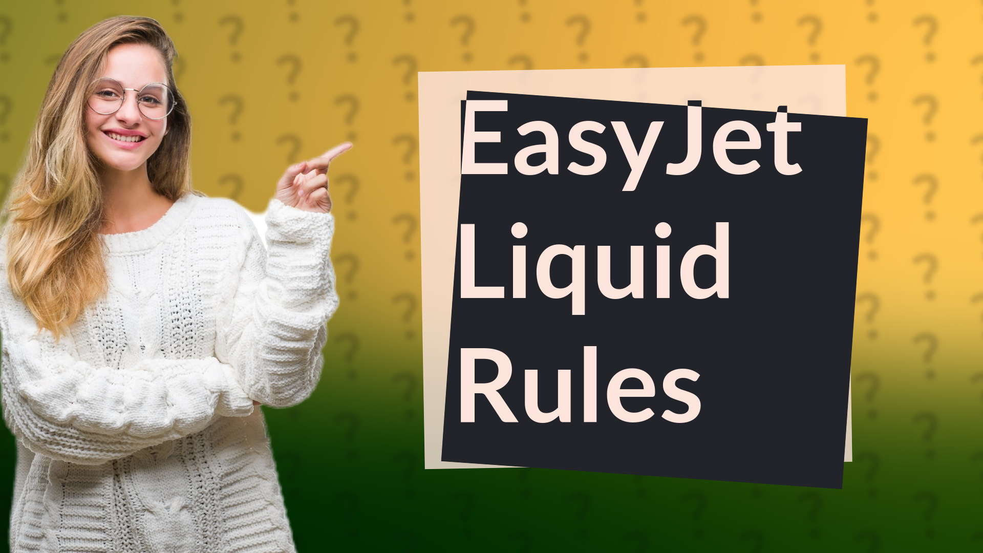 EasyJet Liquid Rules