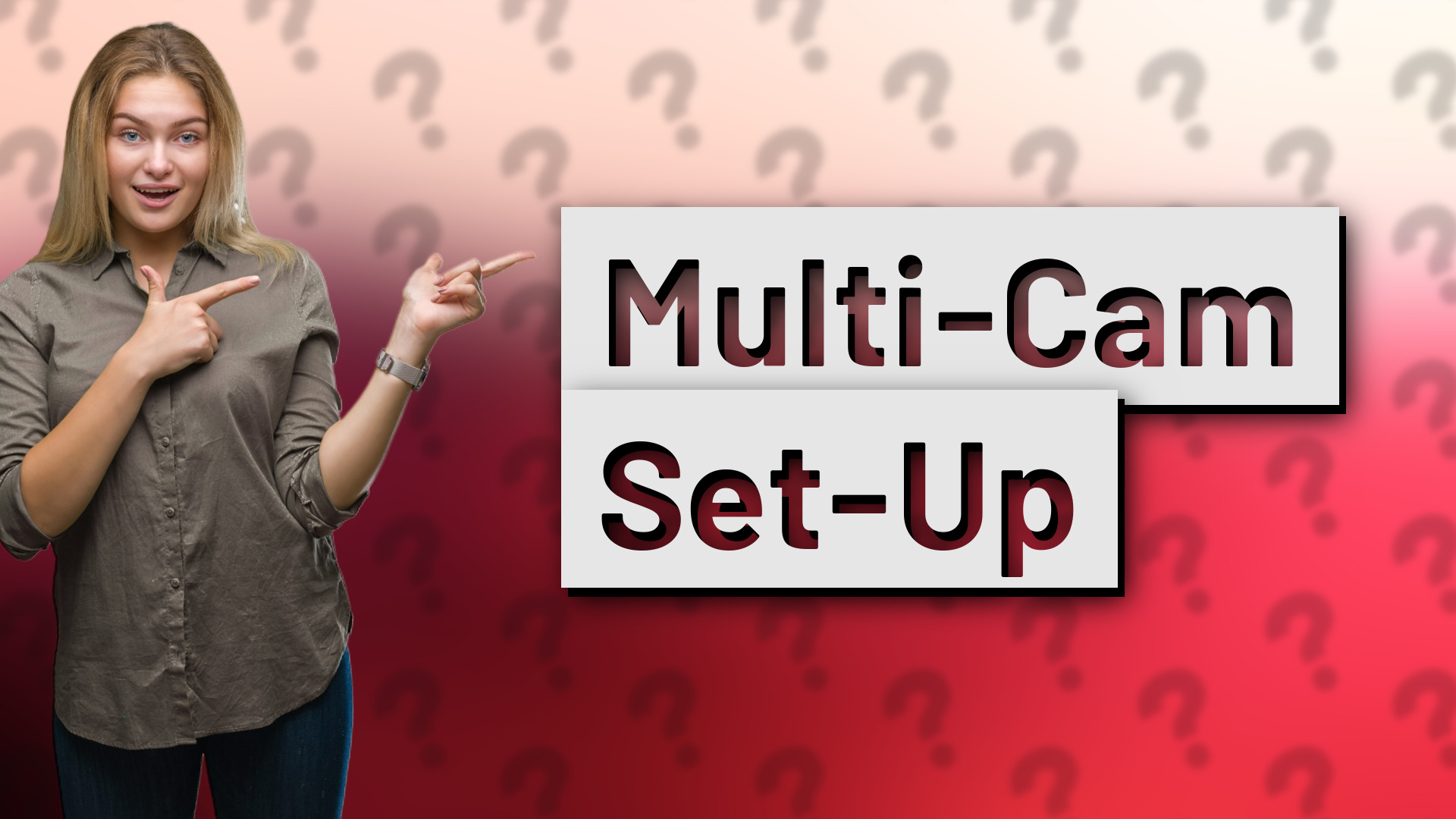 Multi-Cam Set-Up