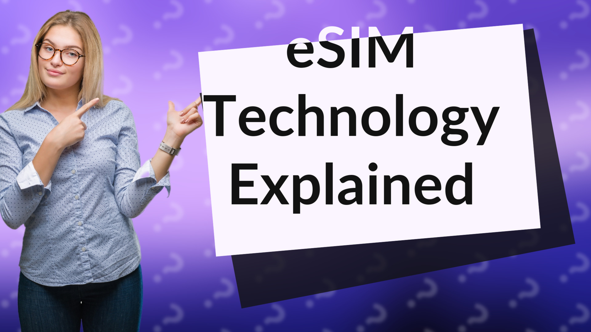 eSIM Technology Explained