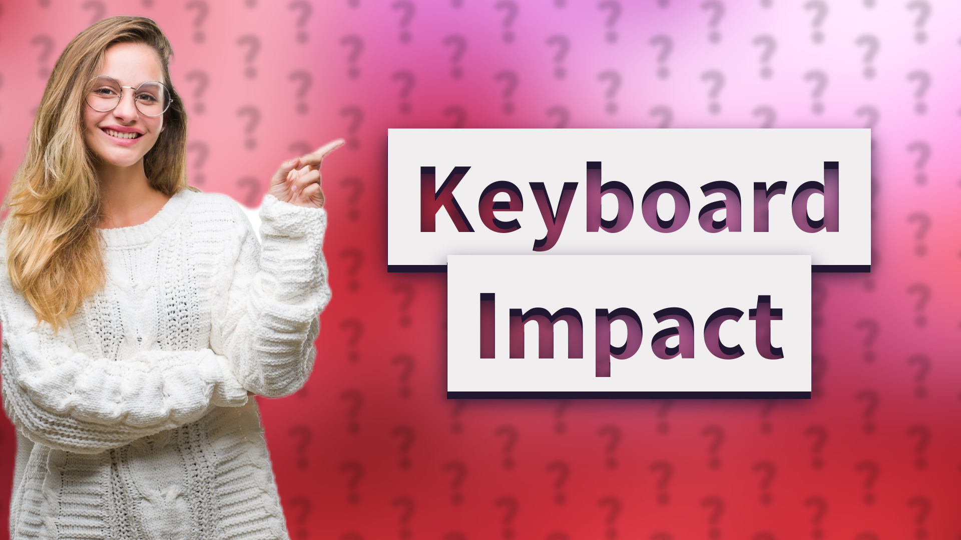Keyboard Impact