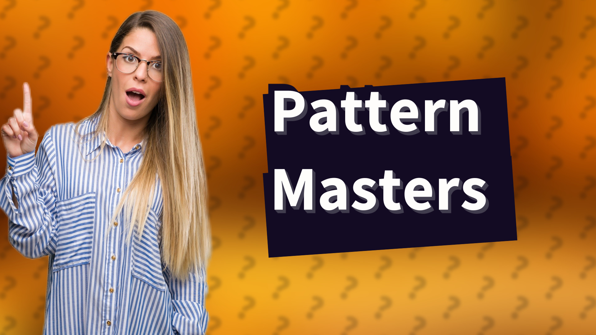 Pattern Masters