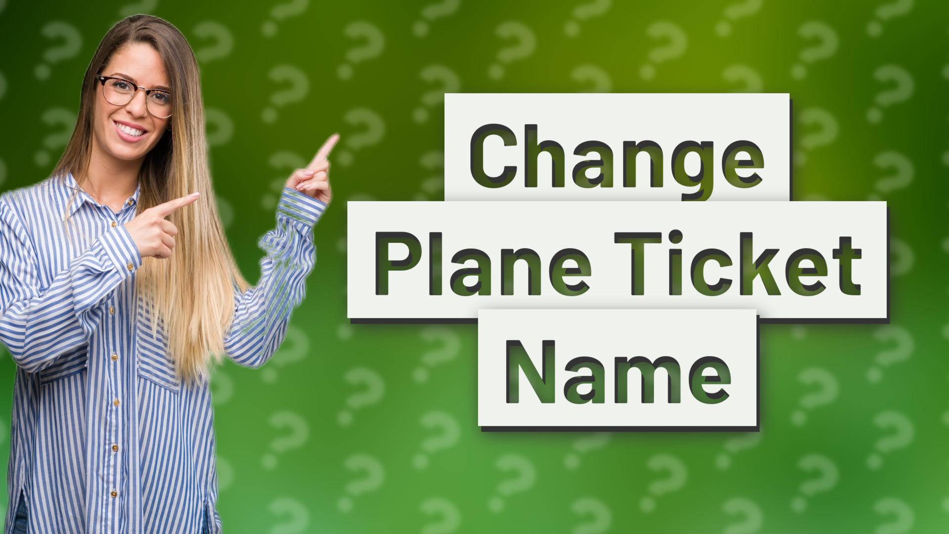 Change Plane Ticket Name