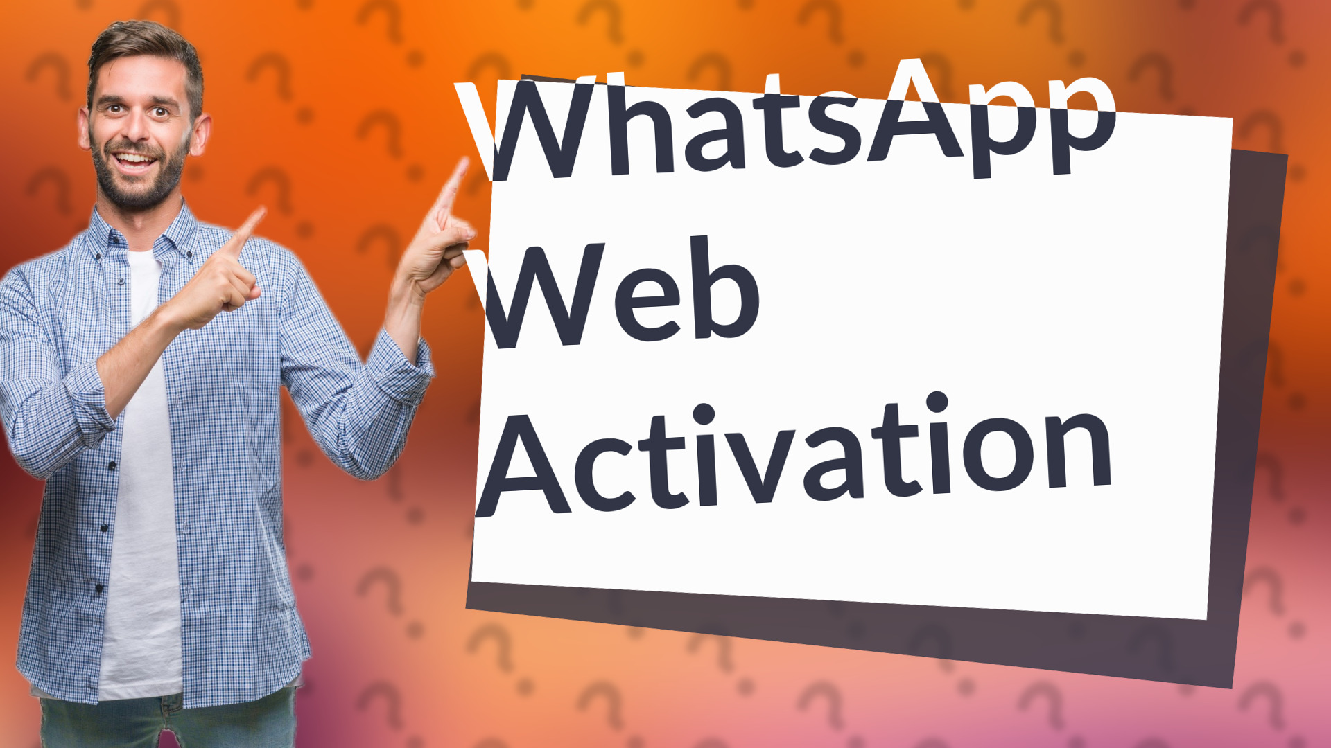WhatsApp Web Activation