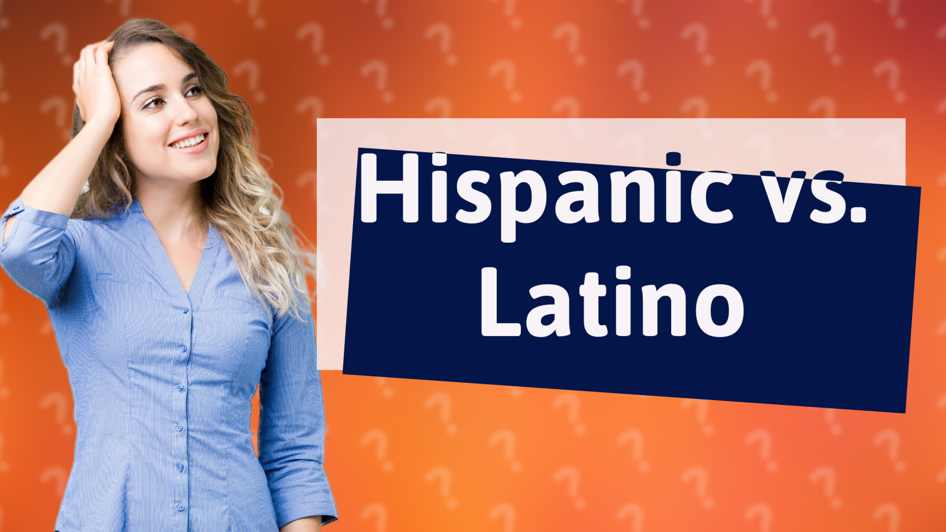 Hispanic vs. Latino