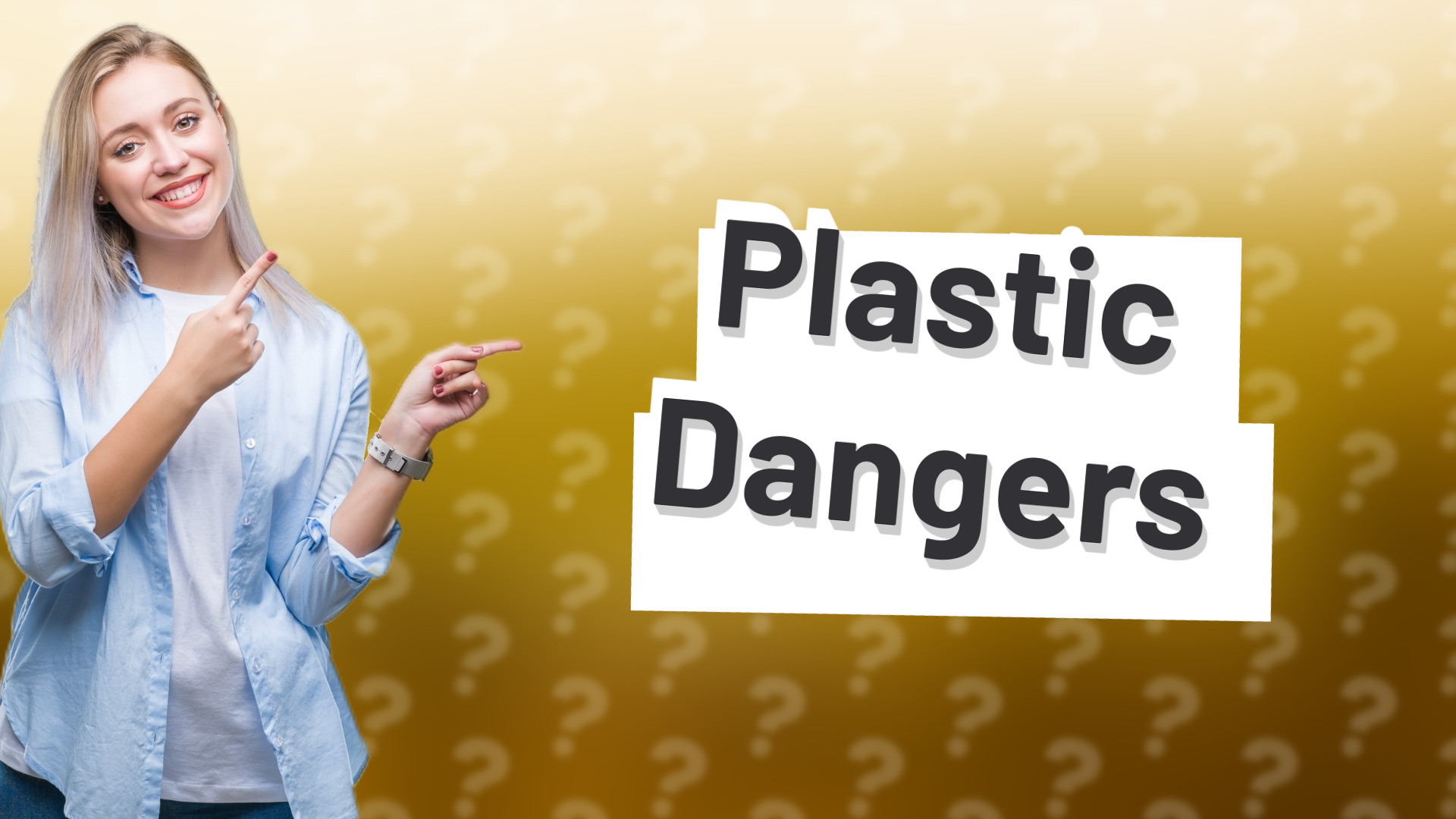 Plastic Dangers