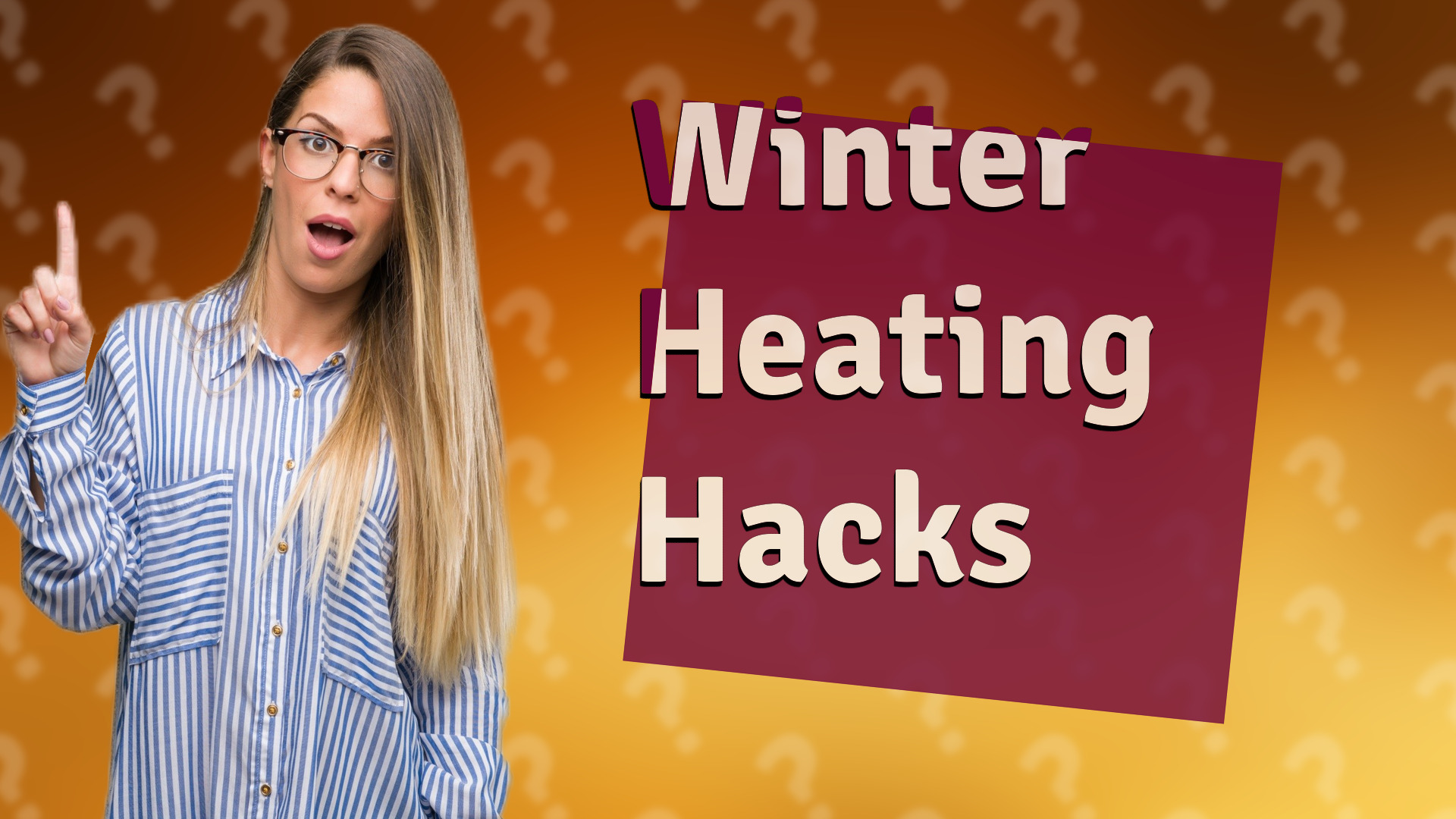 Winter Heating Hacks