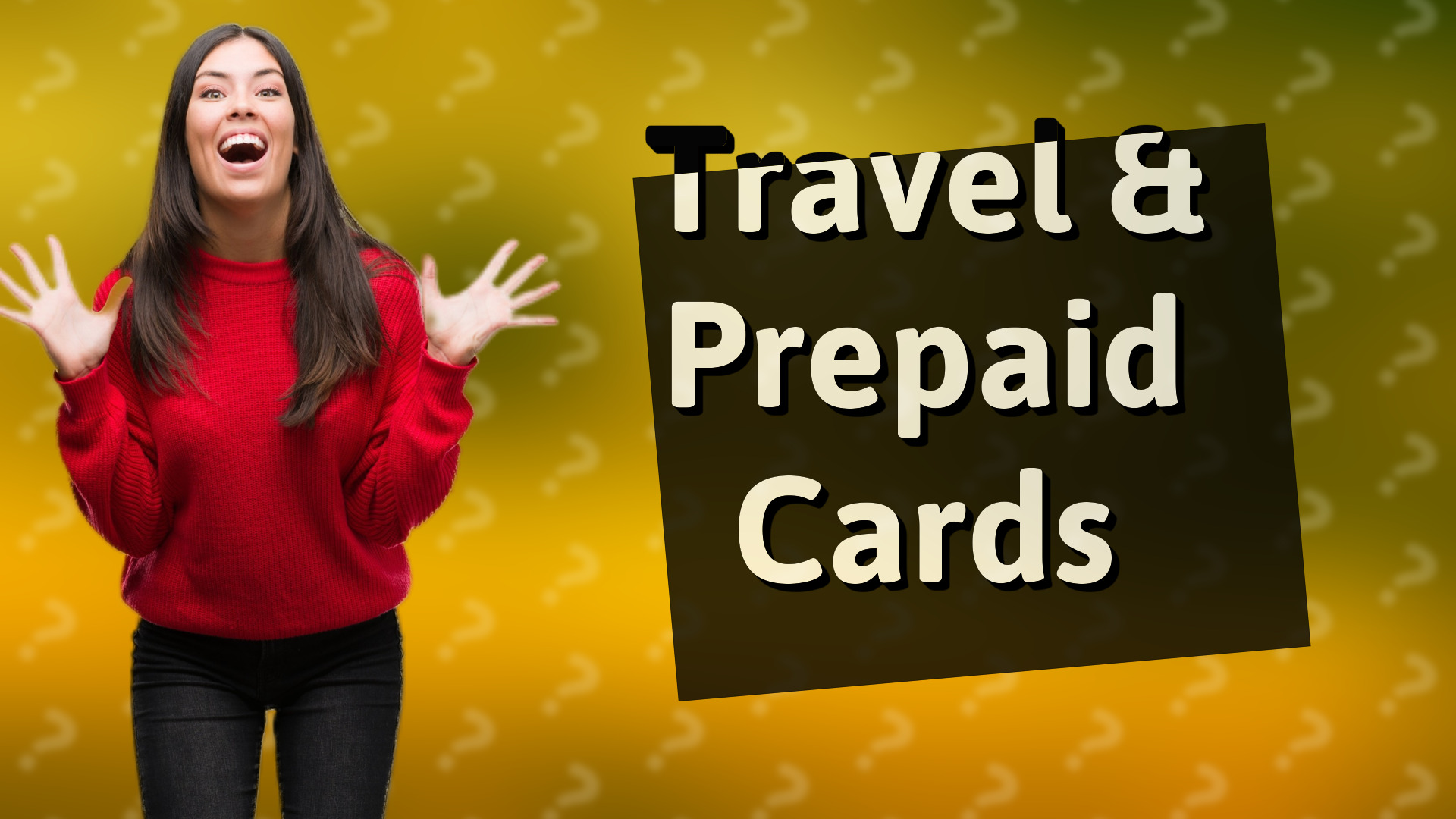 Travel & Prepaid Cards