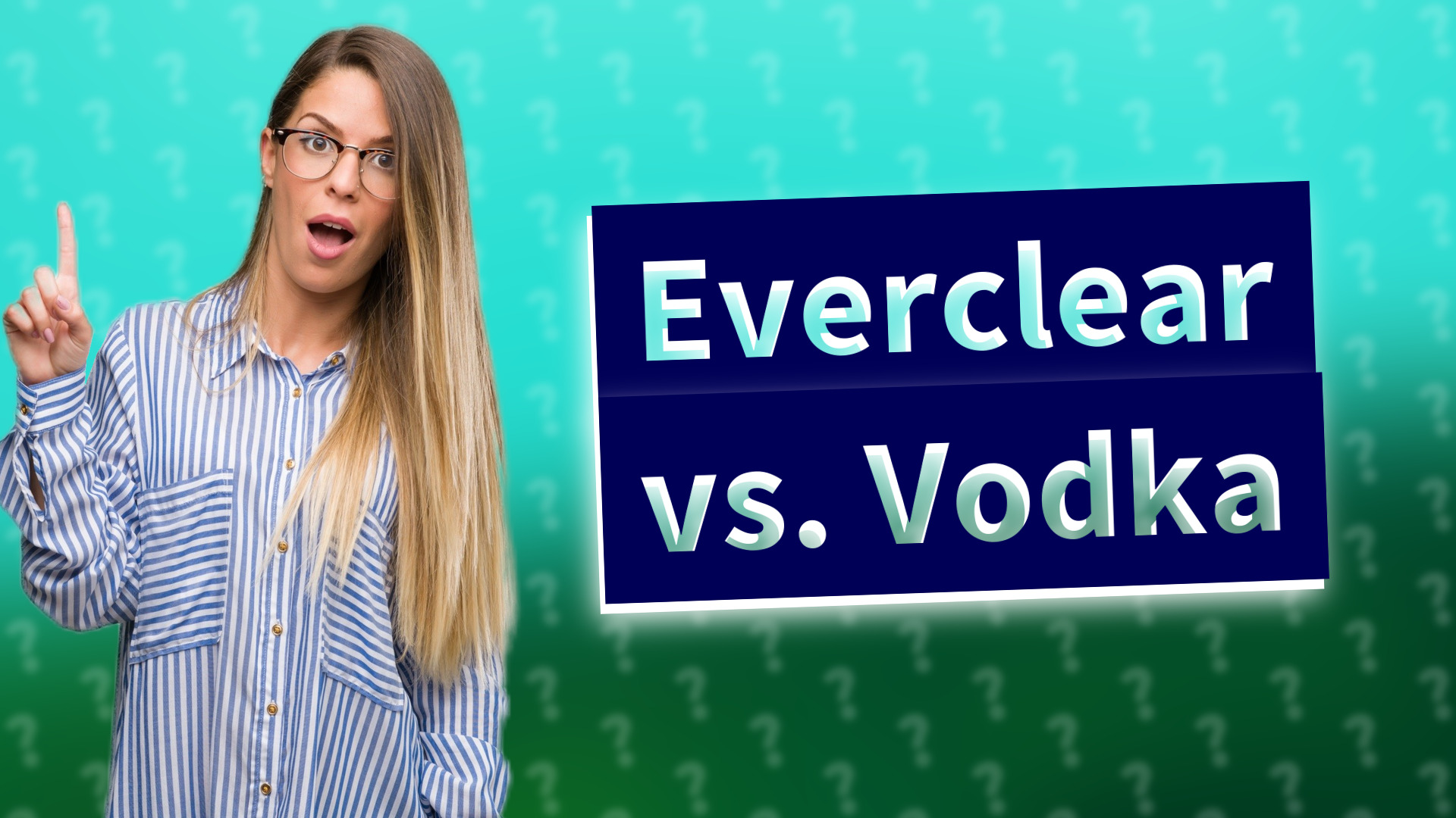 Everclear vs. Vodka