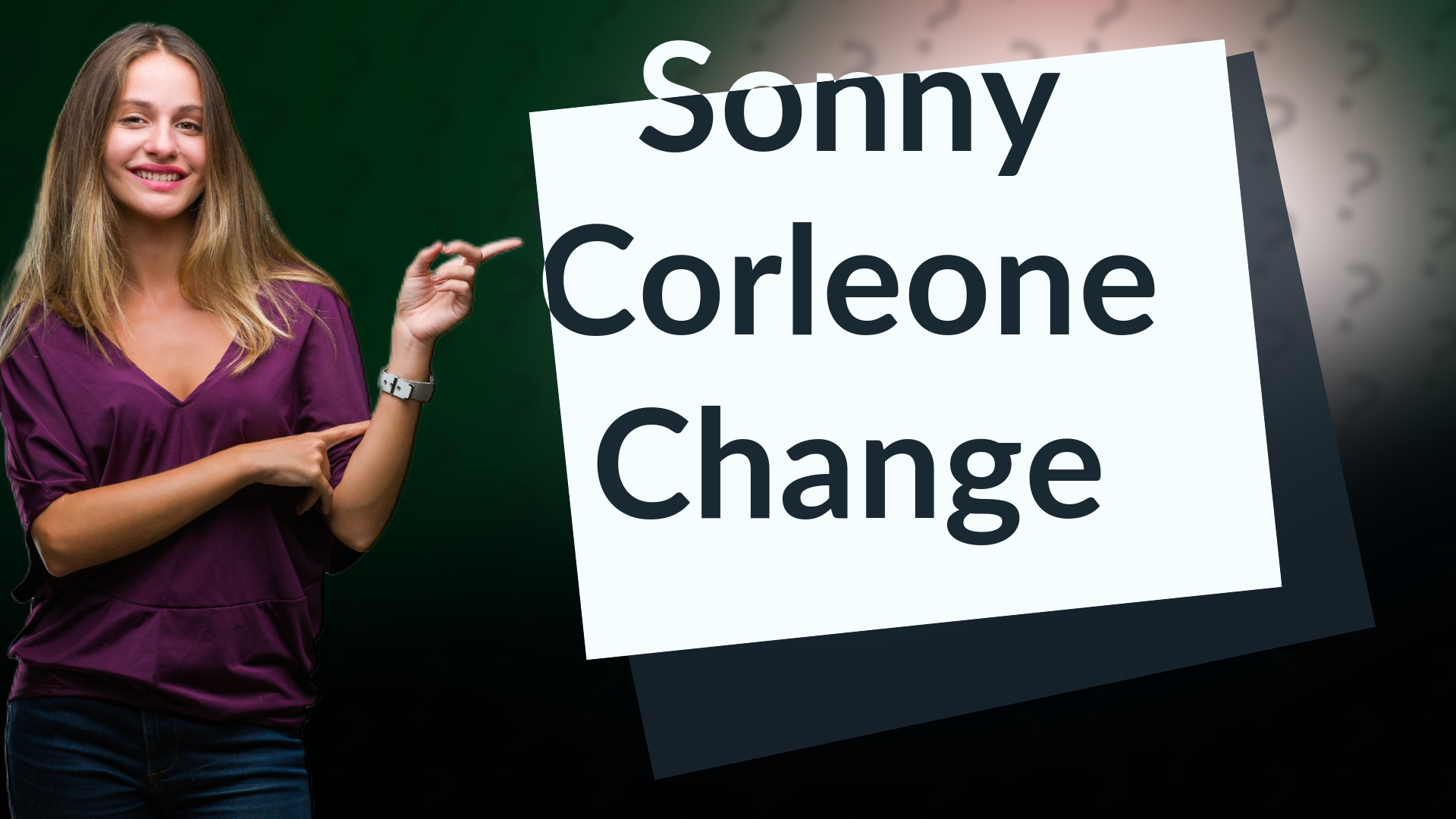 Sonny Corleone Change