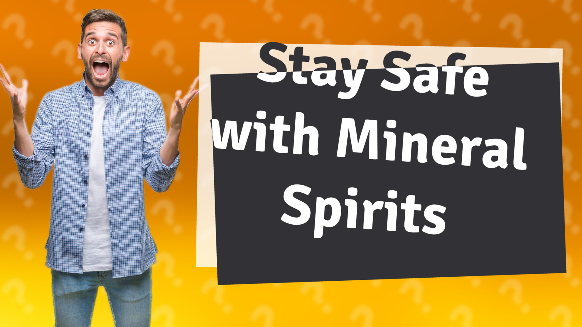 Stay Safe with Mineral Spirits