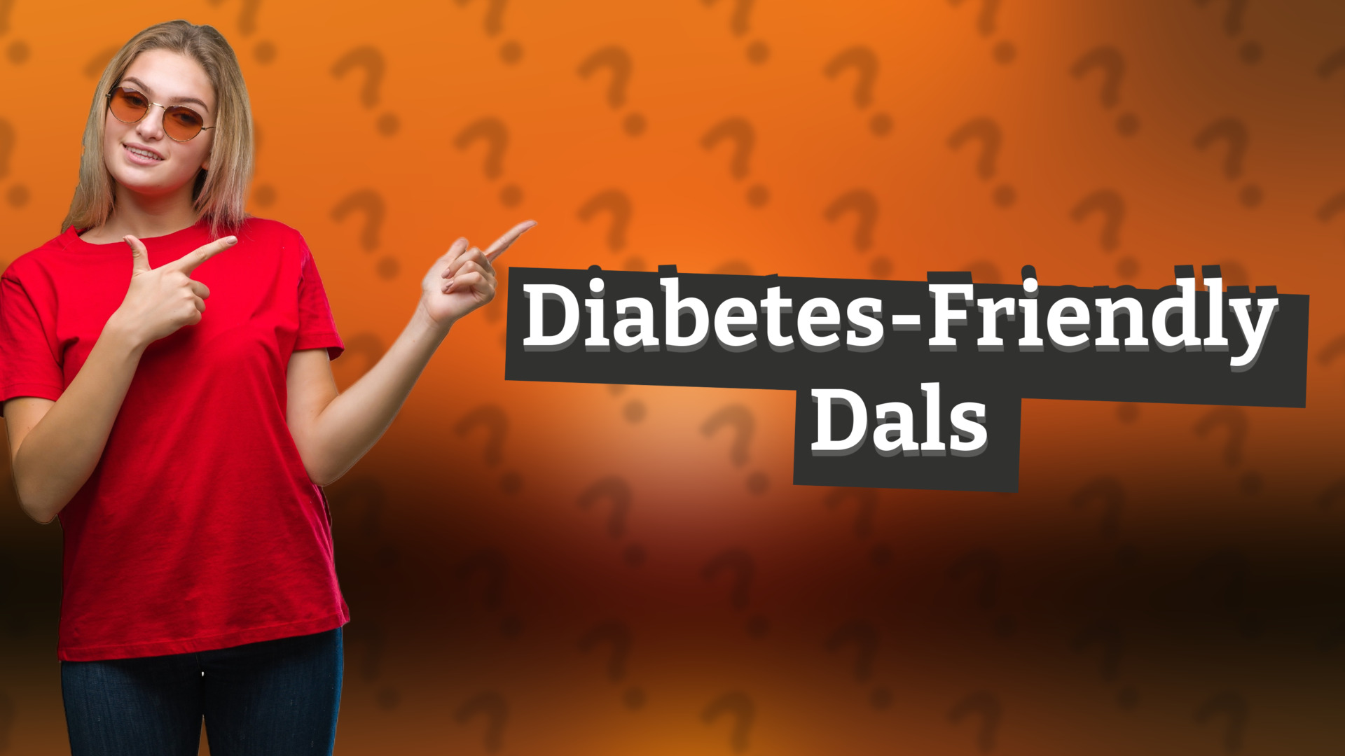 Diabetes-Friendly Dals