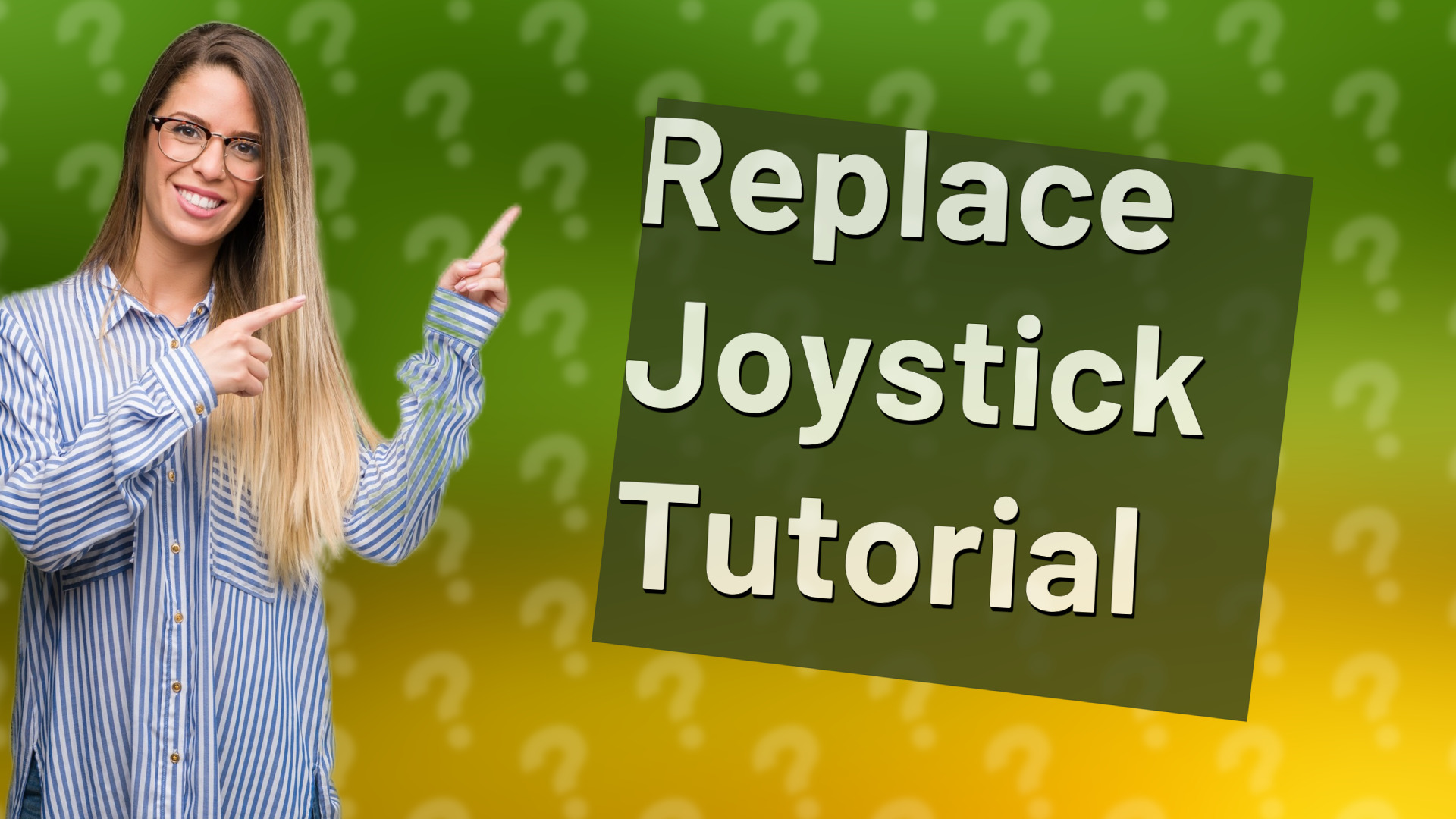 Replace Joystick Tutorial