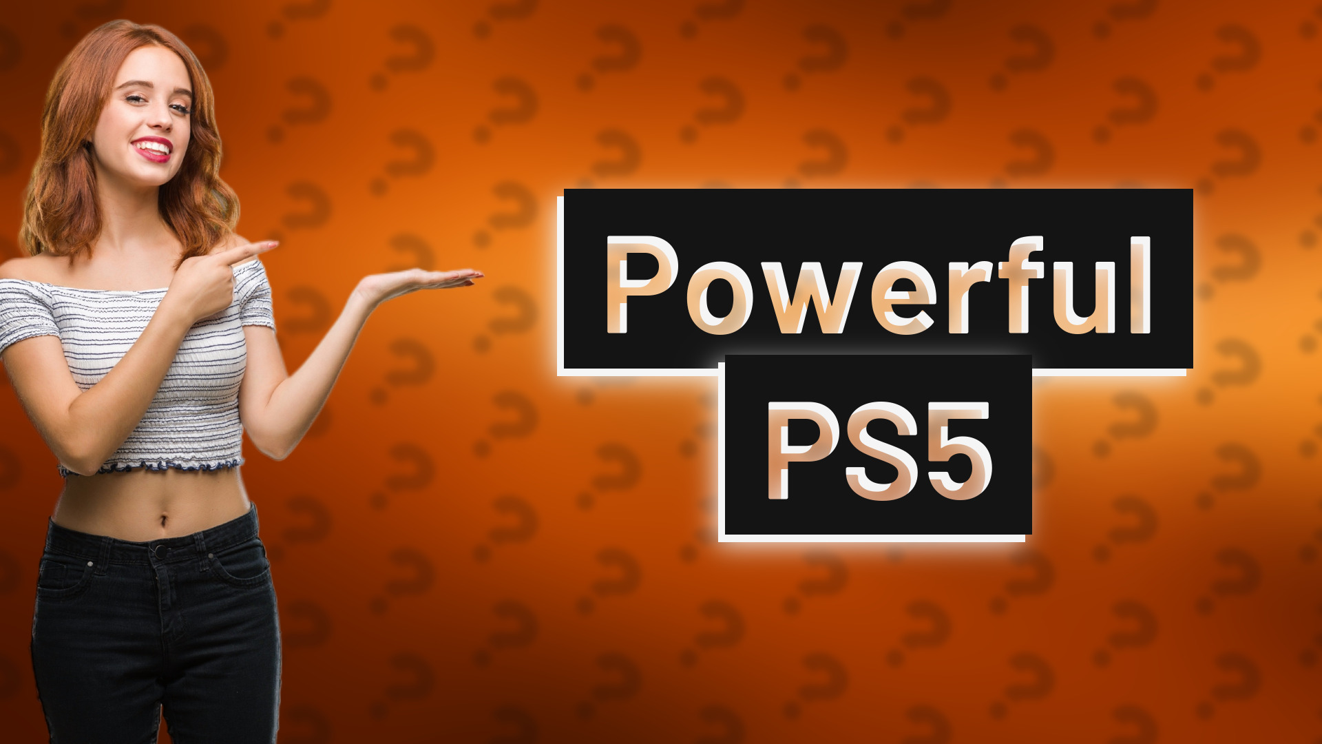 Powerful PS5