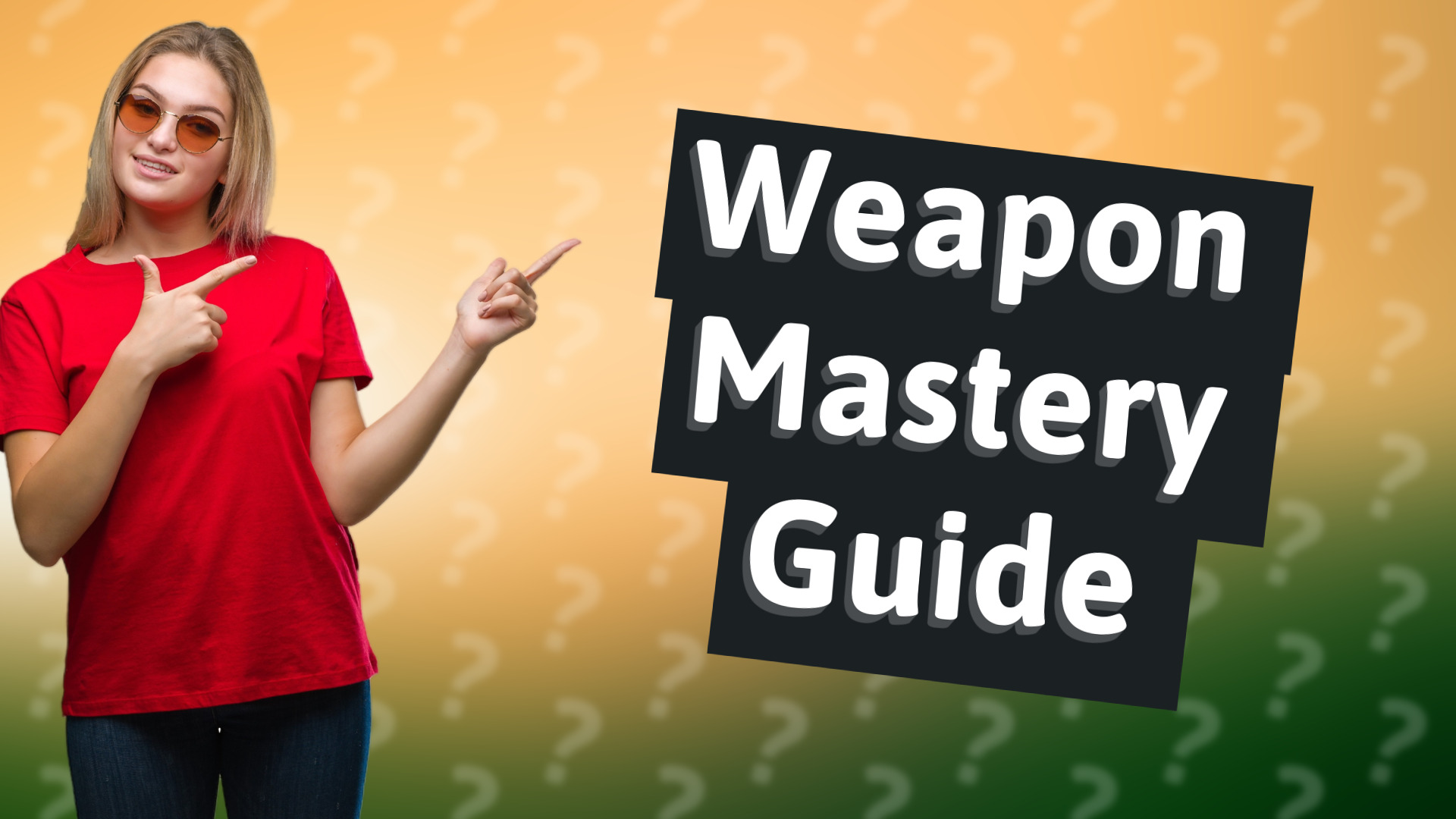 Weapon Mastery Guide