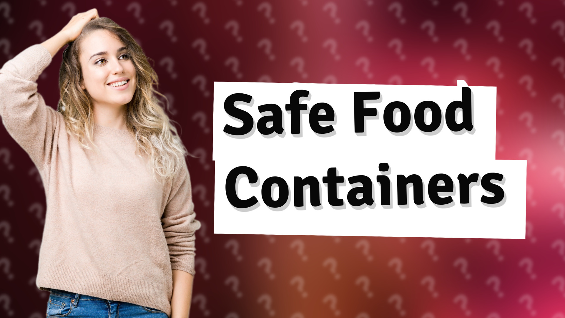 Safe Food Containers