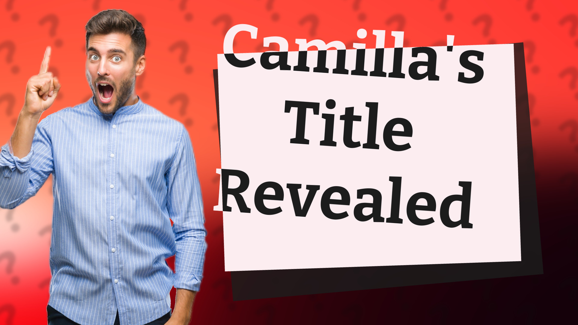 Camilla's Title Revealed