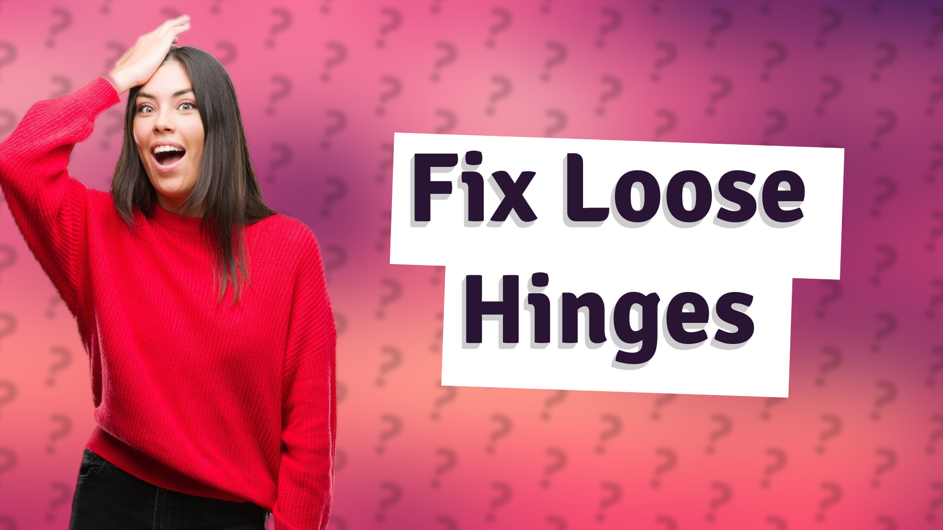 Fix Loose Hinges