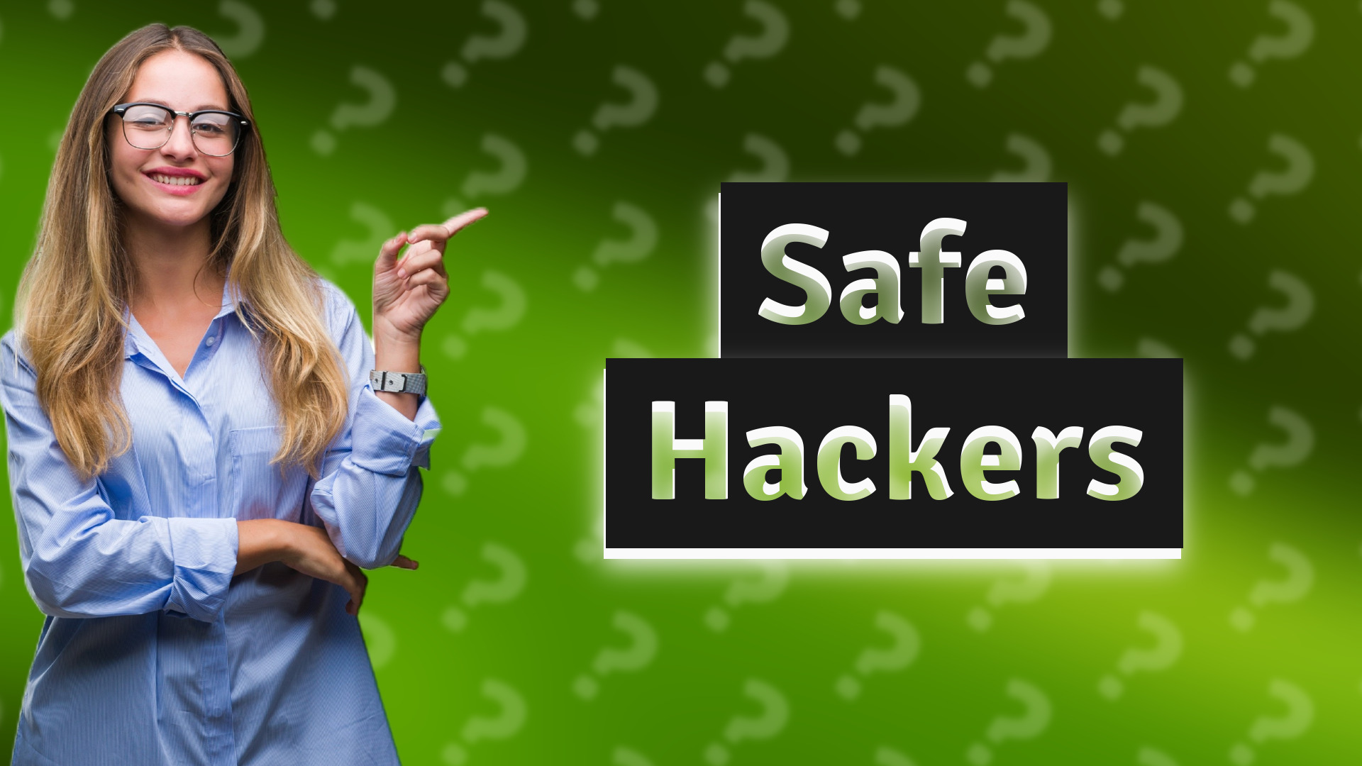 Safe Hackers