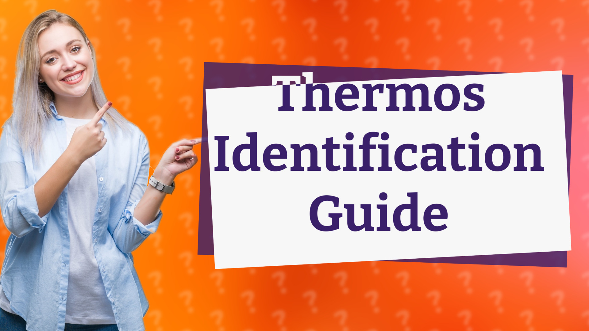 Thermos Identification Guide