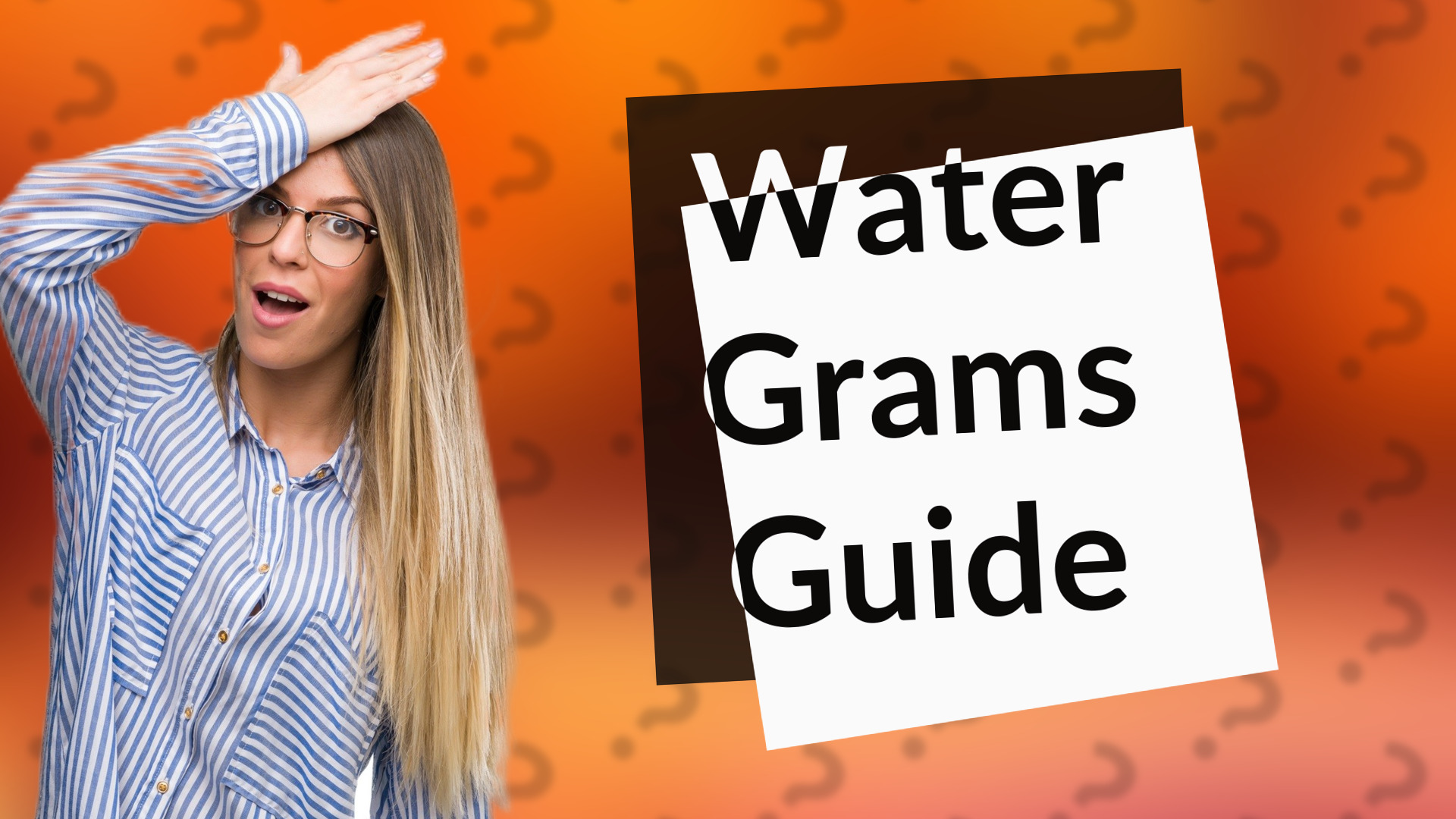 Water Grams Guide