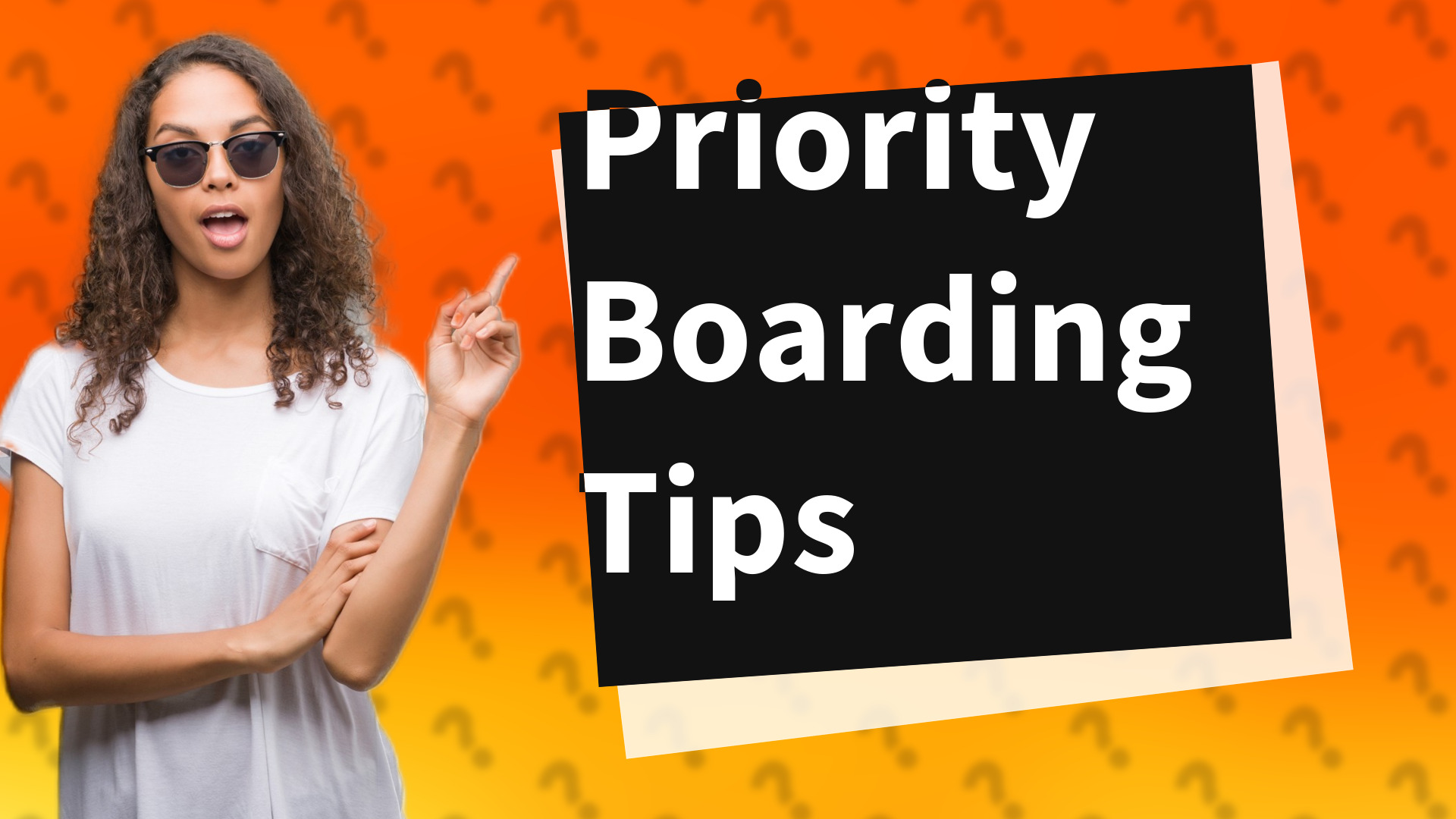 Priority Boarding Tips
