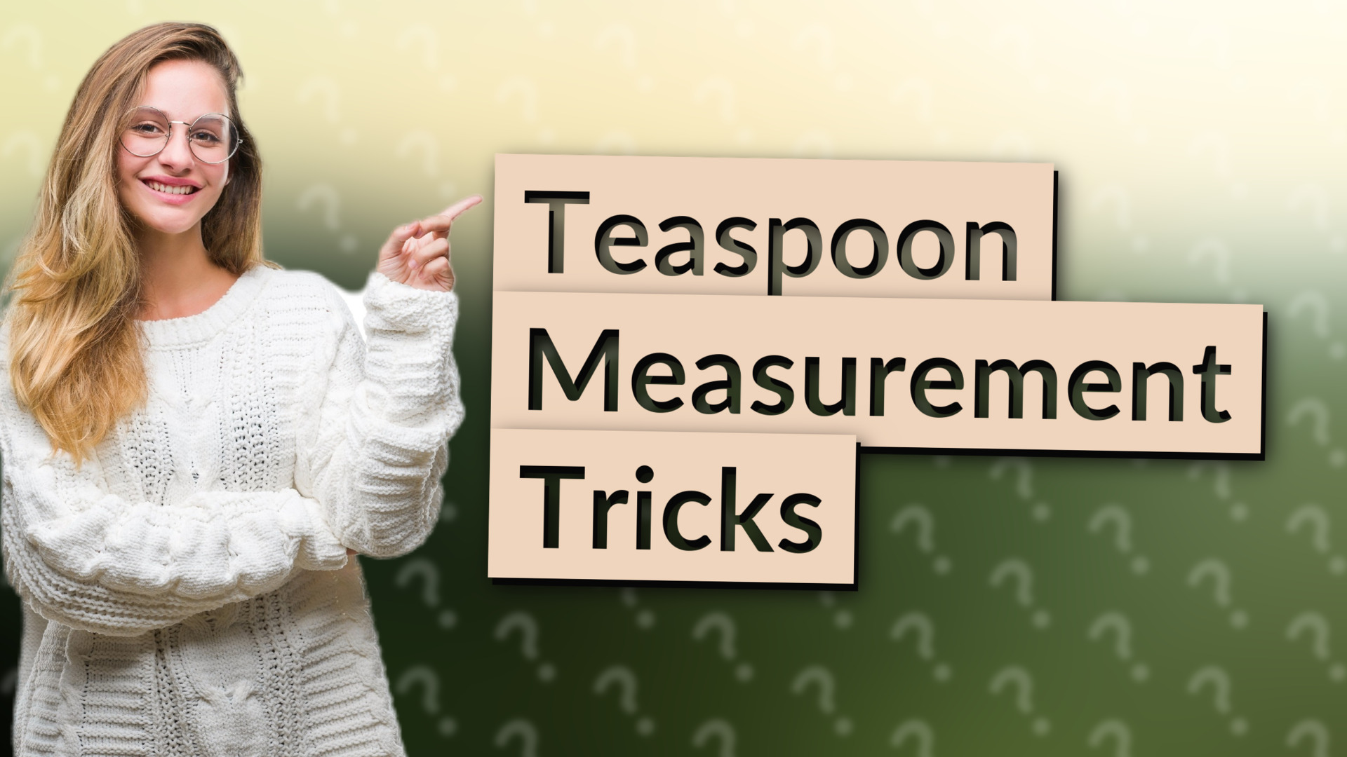 Teaspoon Measurement Tricks