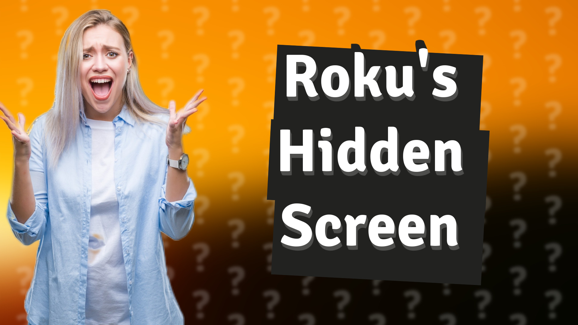 Roku's Hidden Screen