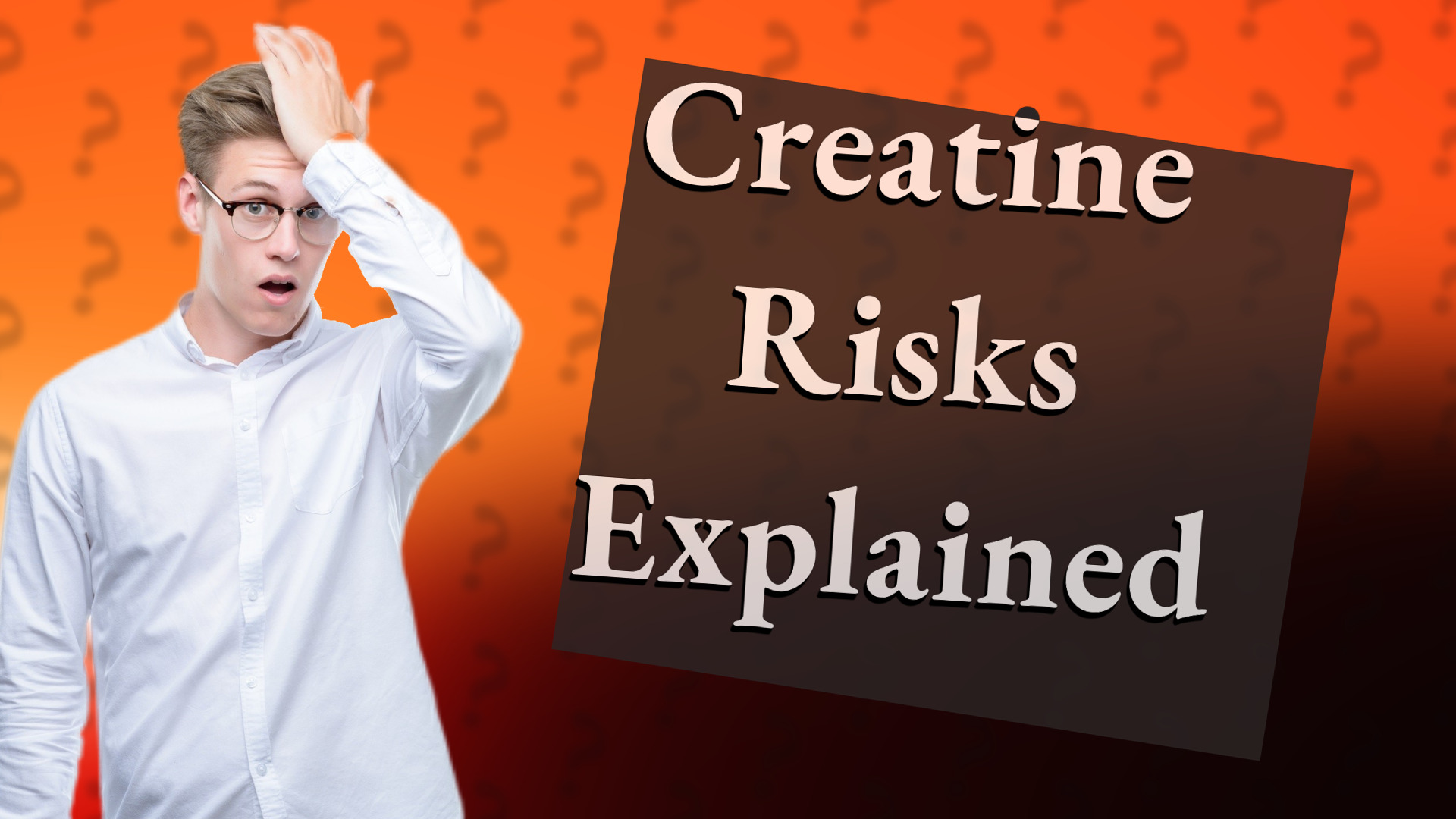 Creatine Risks Explained