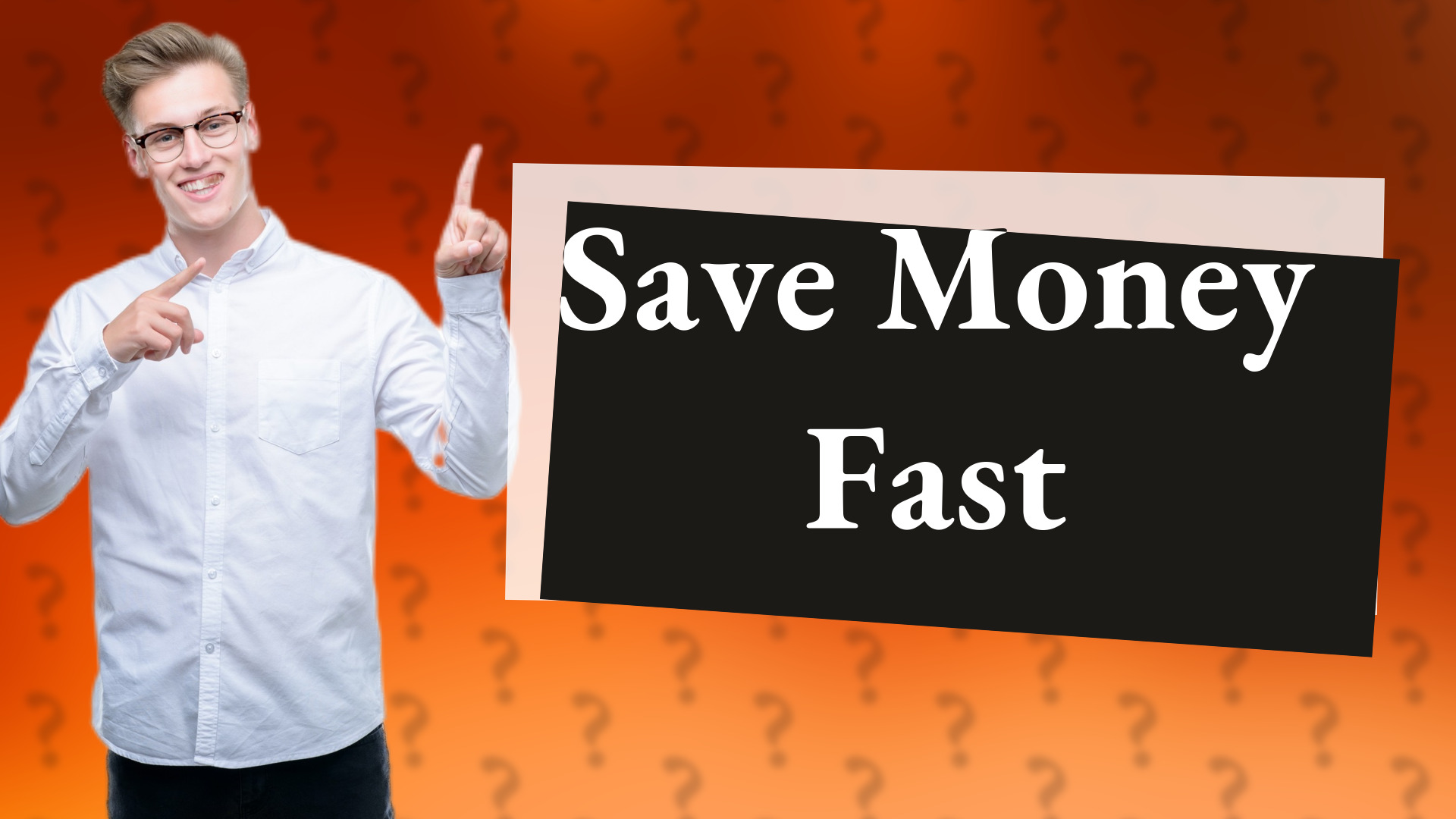 Save Money Fast