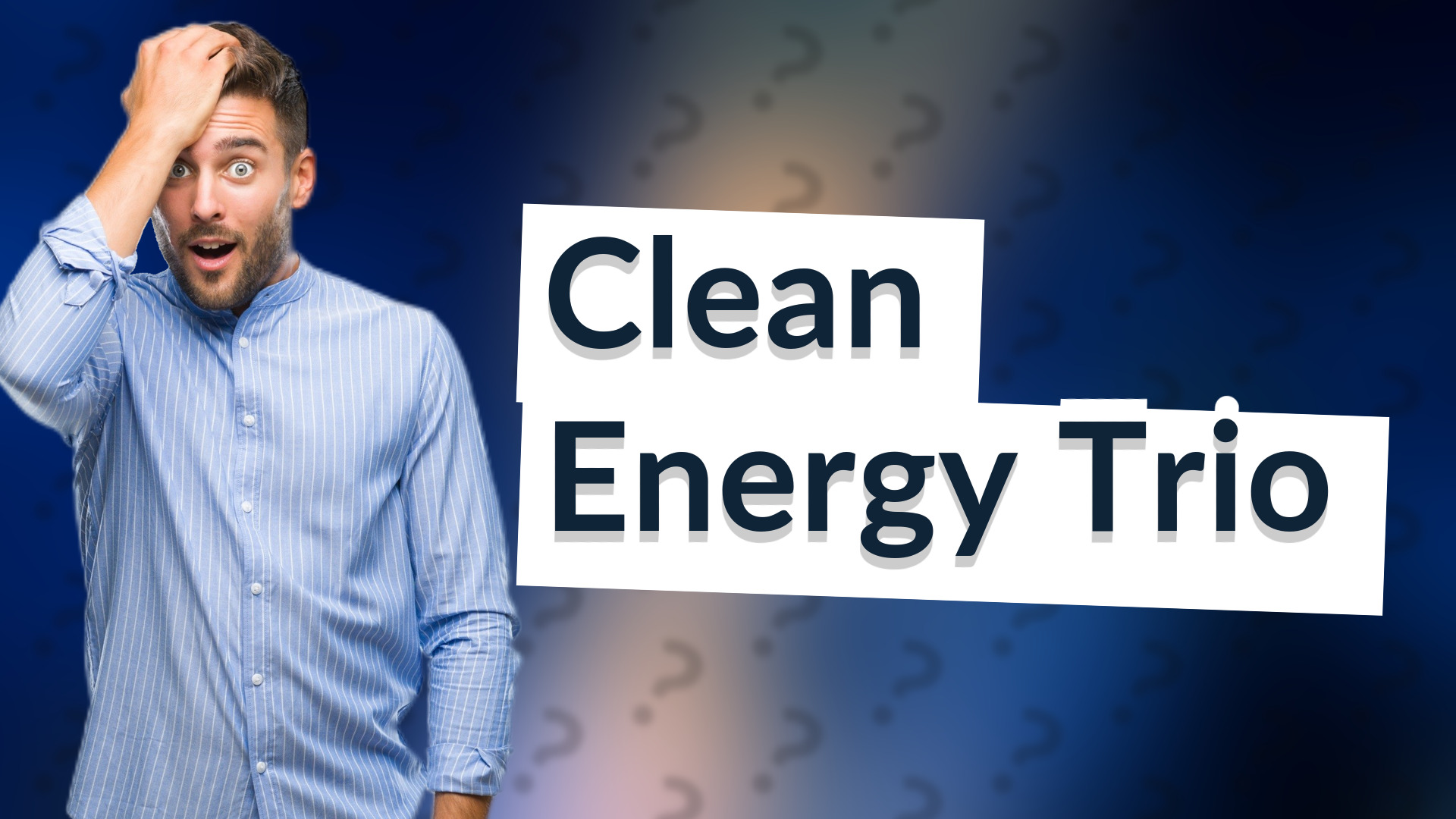 Clean Energy Trio