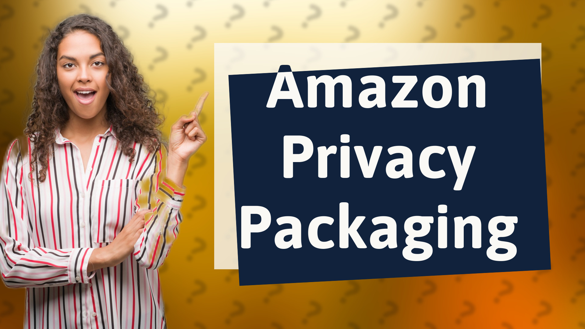 Amazon Privacy Packaging