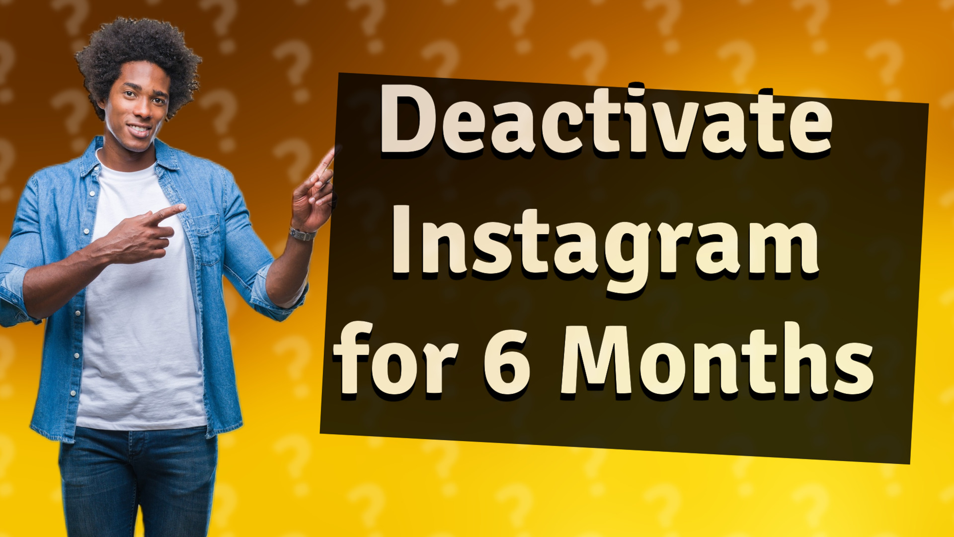 Deactivate Instagram for 6 Months