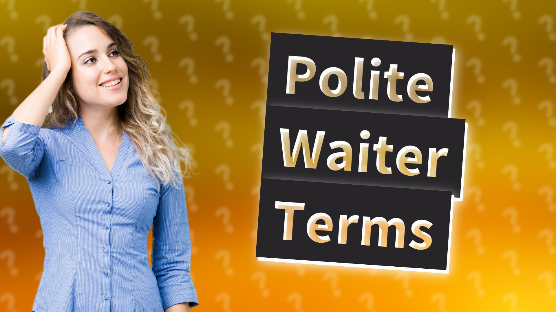 Polite Waiter Terms