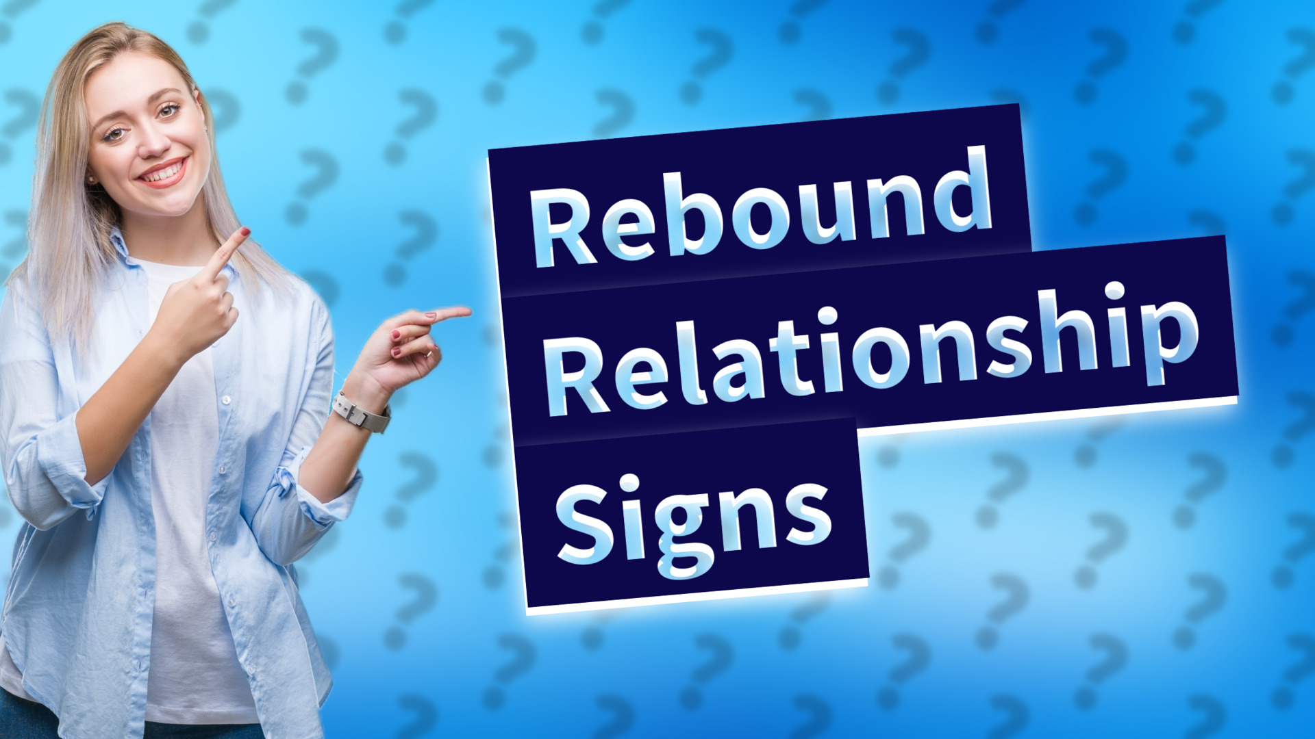 Rebound Relationship Signs