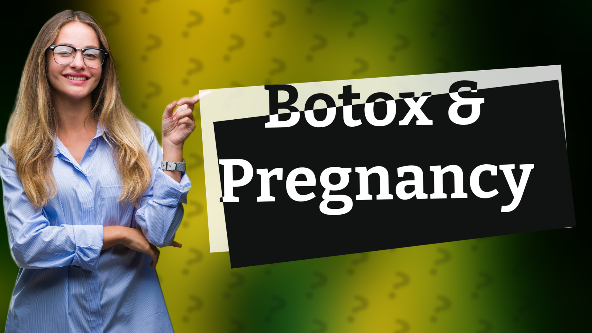 Botox & Pregnancy