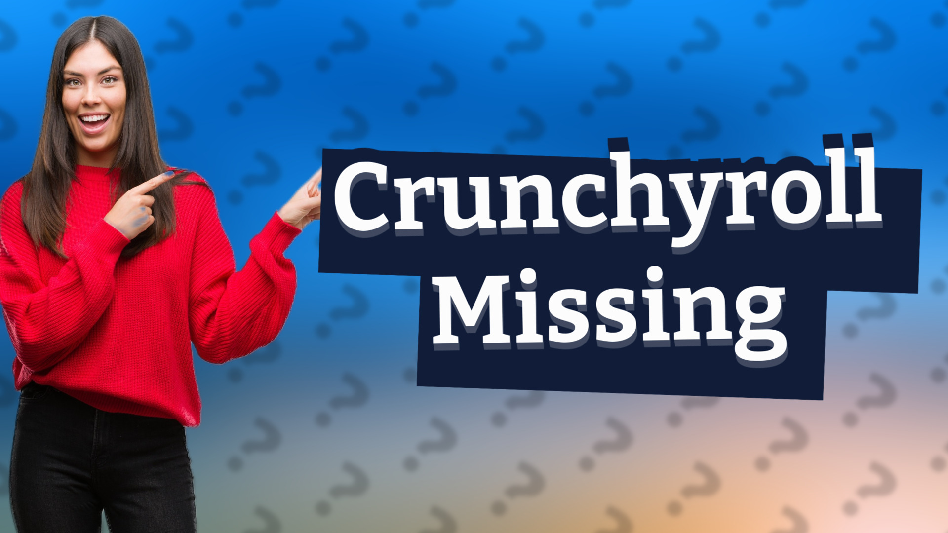 Crunchyroll Missing