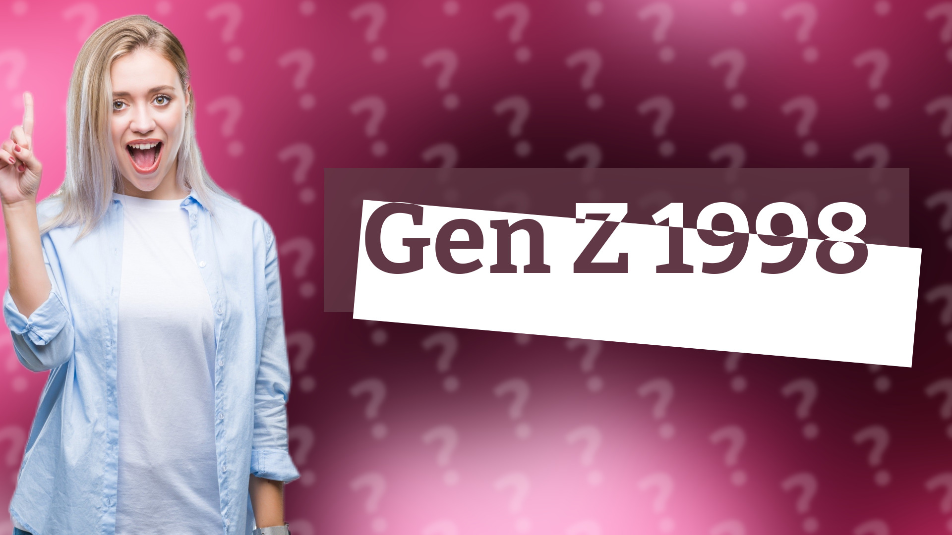 Gen Z 1998