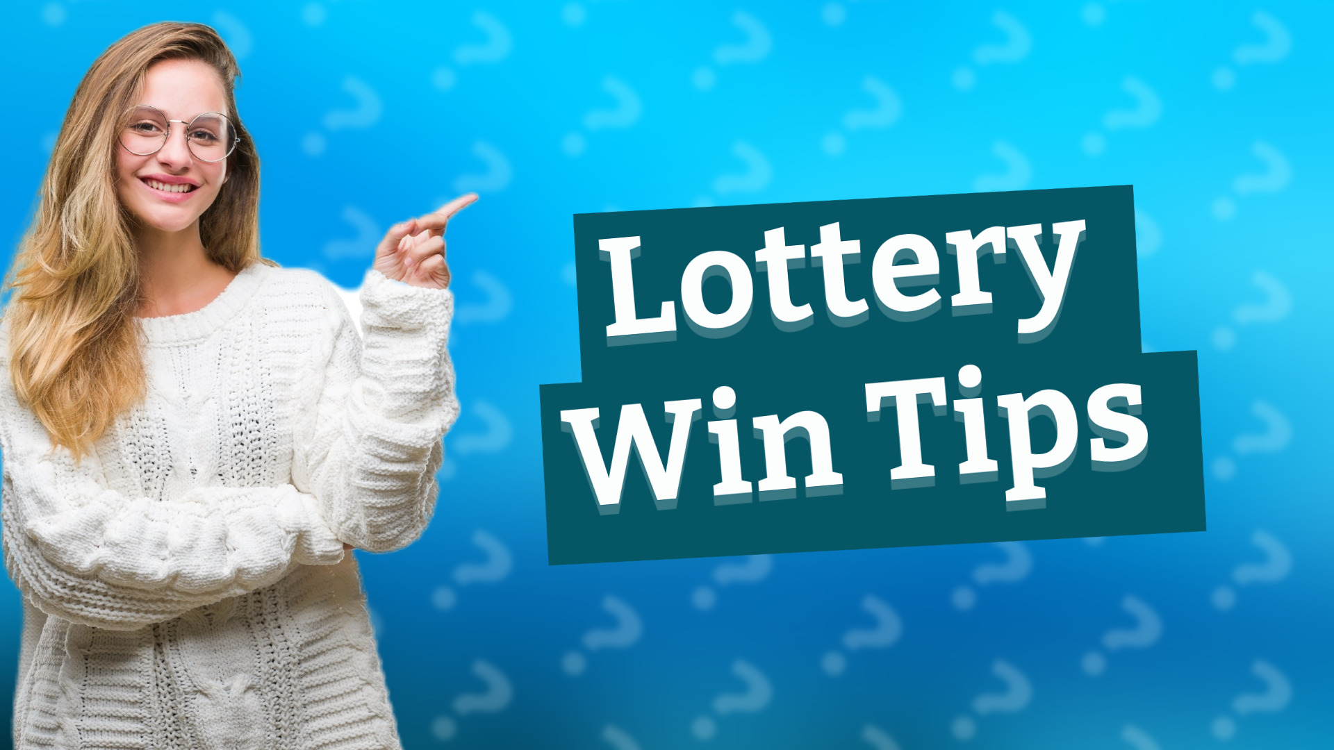 Lottery Win Tips