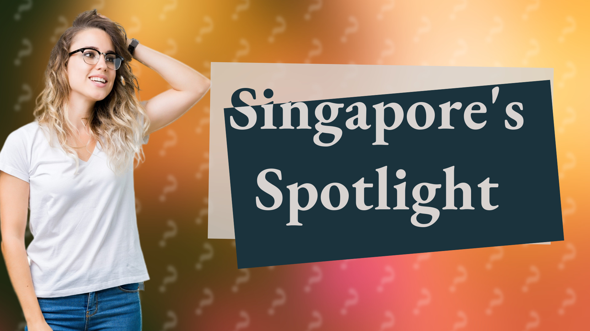 Singapore's Spotlight