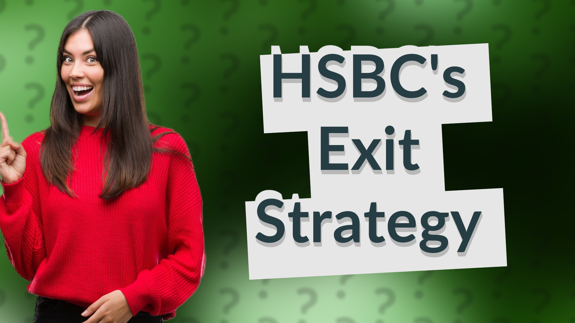 HSBC's Exit Strategy