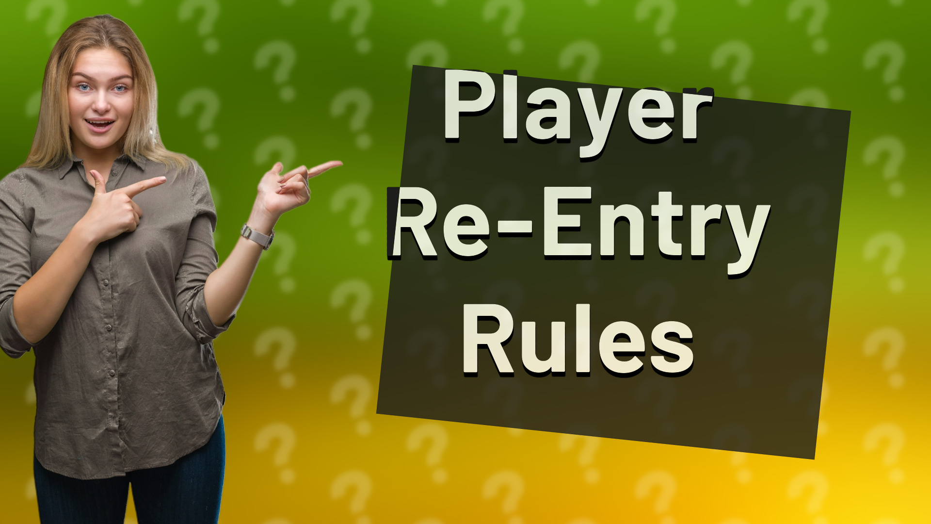 Player Re-Entry Rules