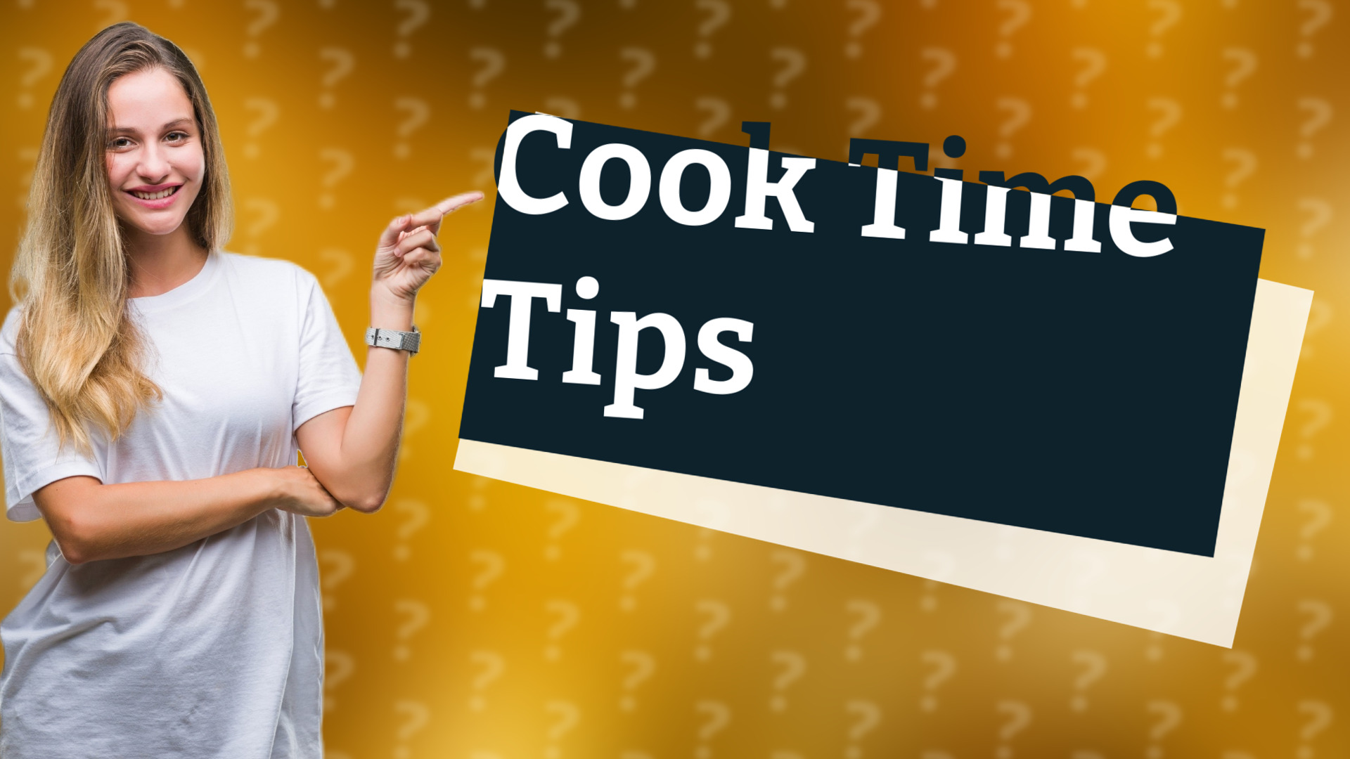 Cook Time Tips