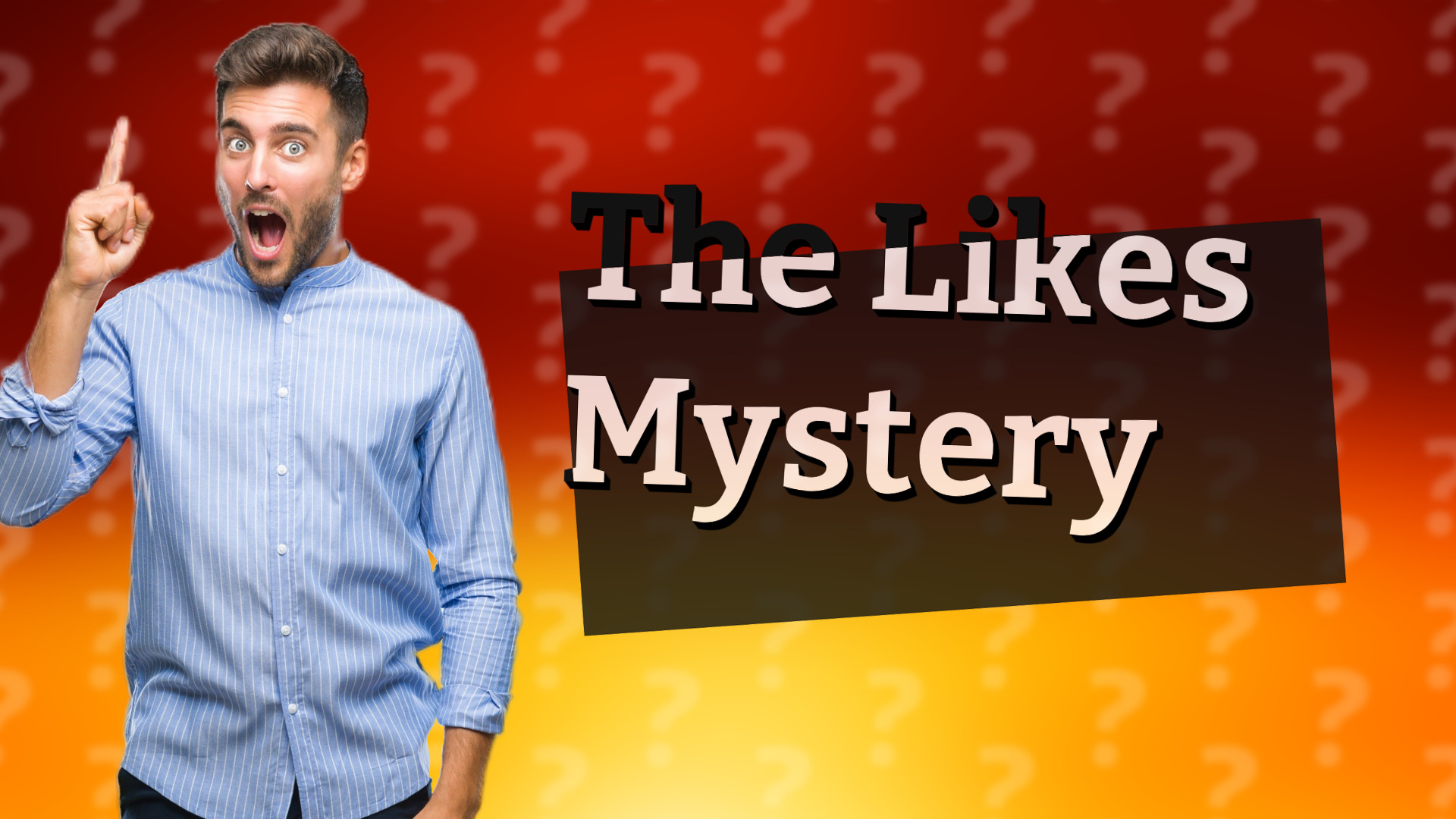 The Likes Mystery