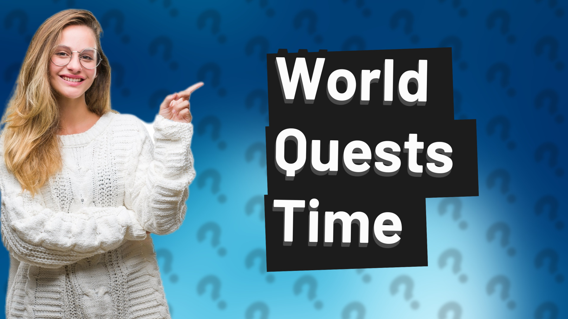 World Quests Time