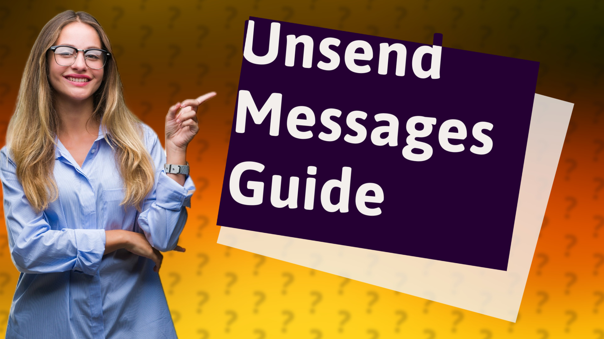 Unsend Messages Guide